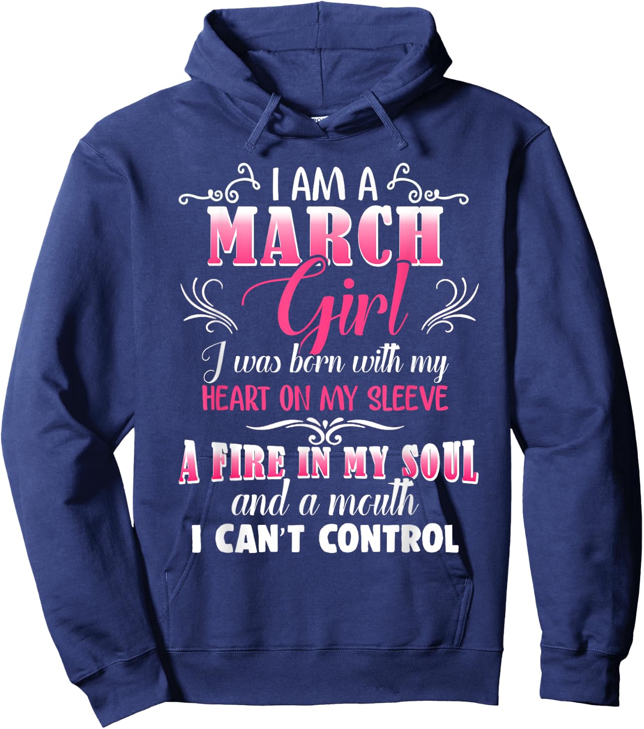 Mouth I Can't Control March Girls Funny Facts Birthday March Hoodie - Hoodie | Navy