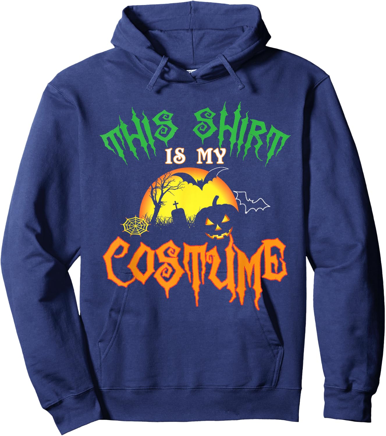 This Shirt Is My Costume Funny Halloween Hoodie - Hoodie | Navy