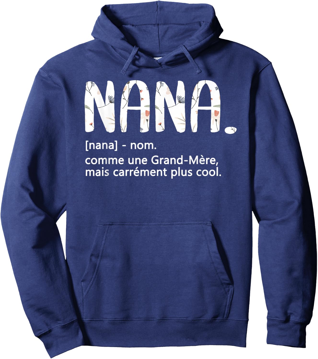Nana Grandmother's Day Idea Best Nana , Black, S Hoodie - Hoodie | Navy