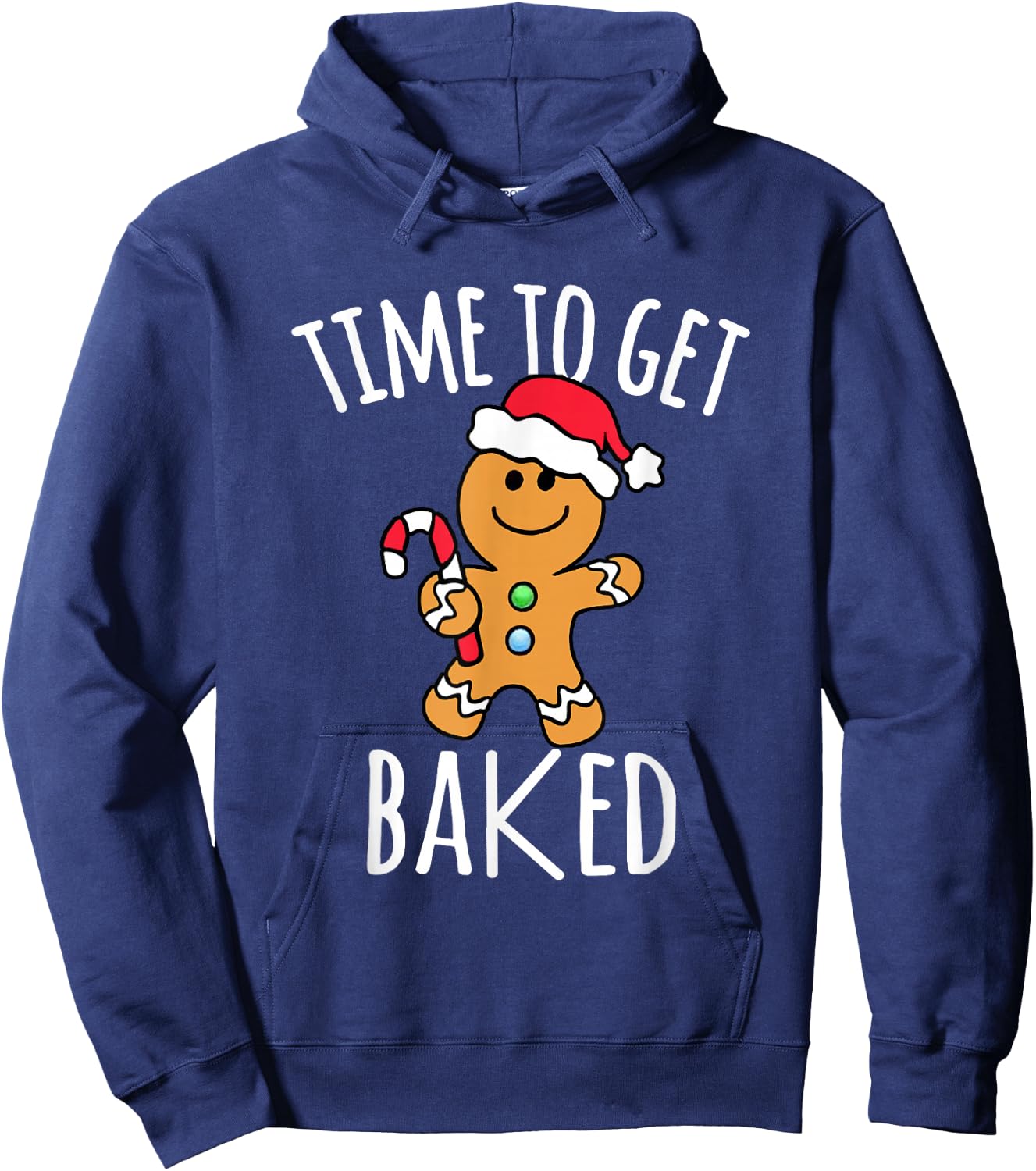 Time To Get Baked Gingerbread Man Christmas Cookie Baking Hoodie - Hoodie | Navy