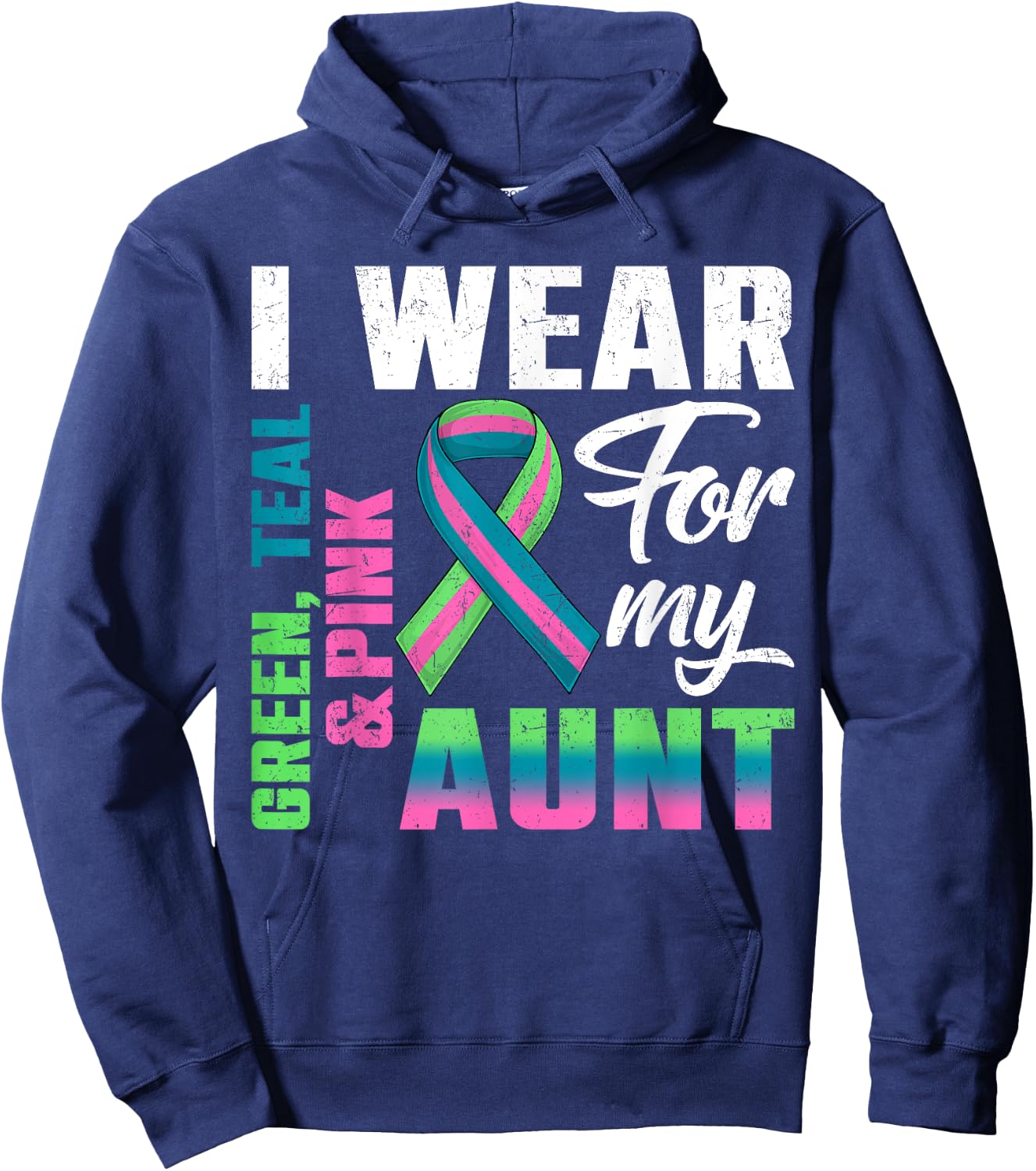 I Wear Green Teal Pink For My Aunt Metastatic Breast Cancer Hoodie - Hoodie | Navy