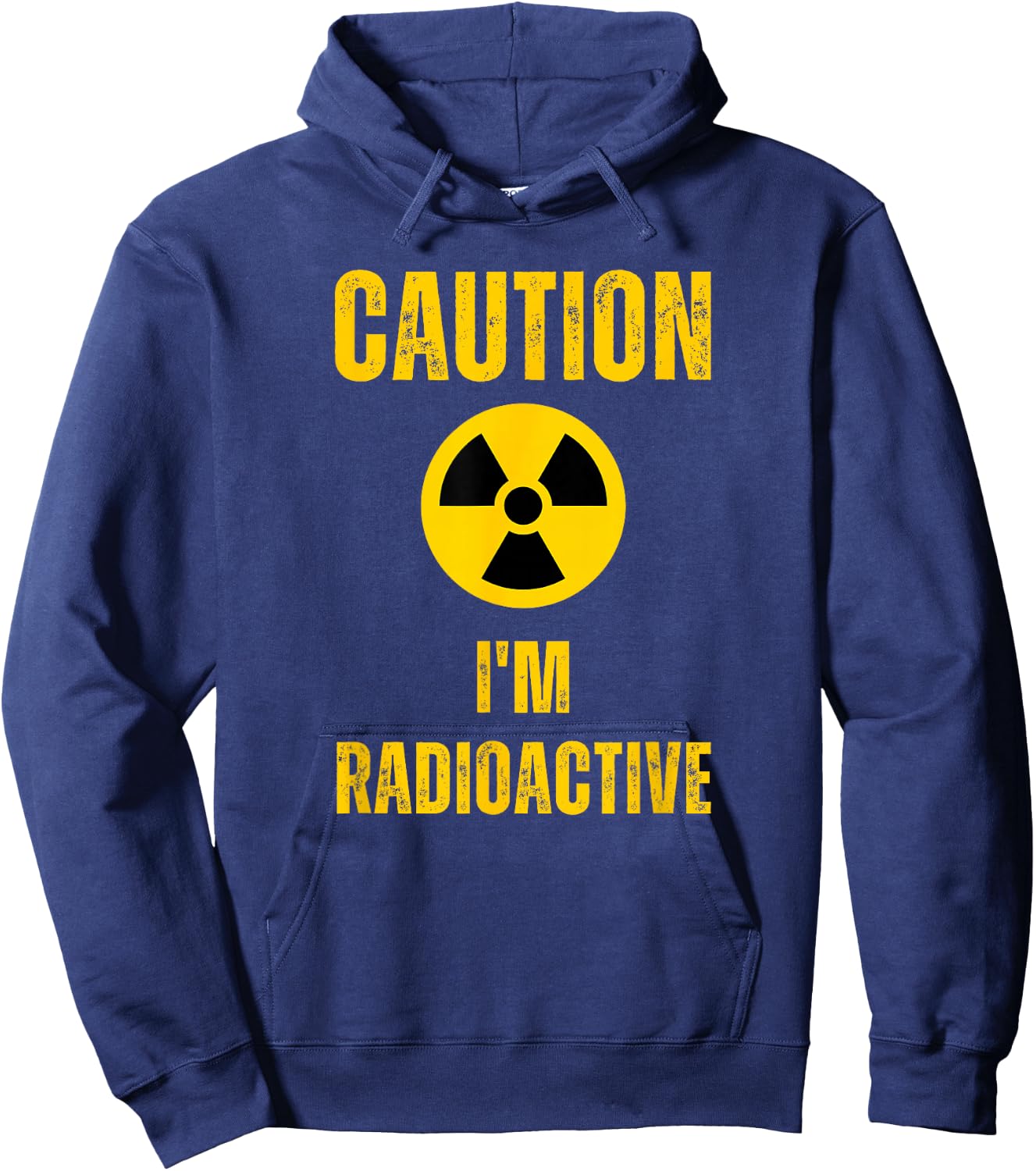 Caution I'm Radioactive Cancer Awareness Radiation Therapy Hoodie - Hoodie | Navy