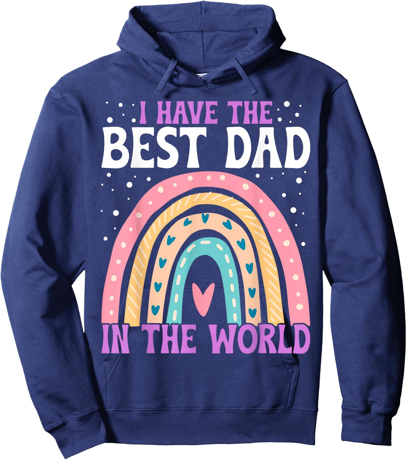 I Have The Best Dad in The World Fathers Day Toddler Girl Hoodie - Hoodie | Navy