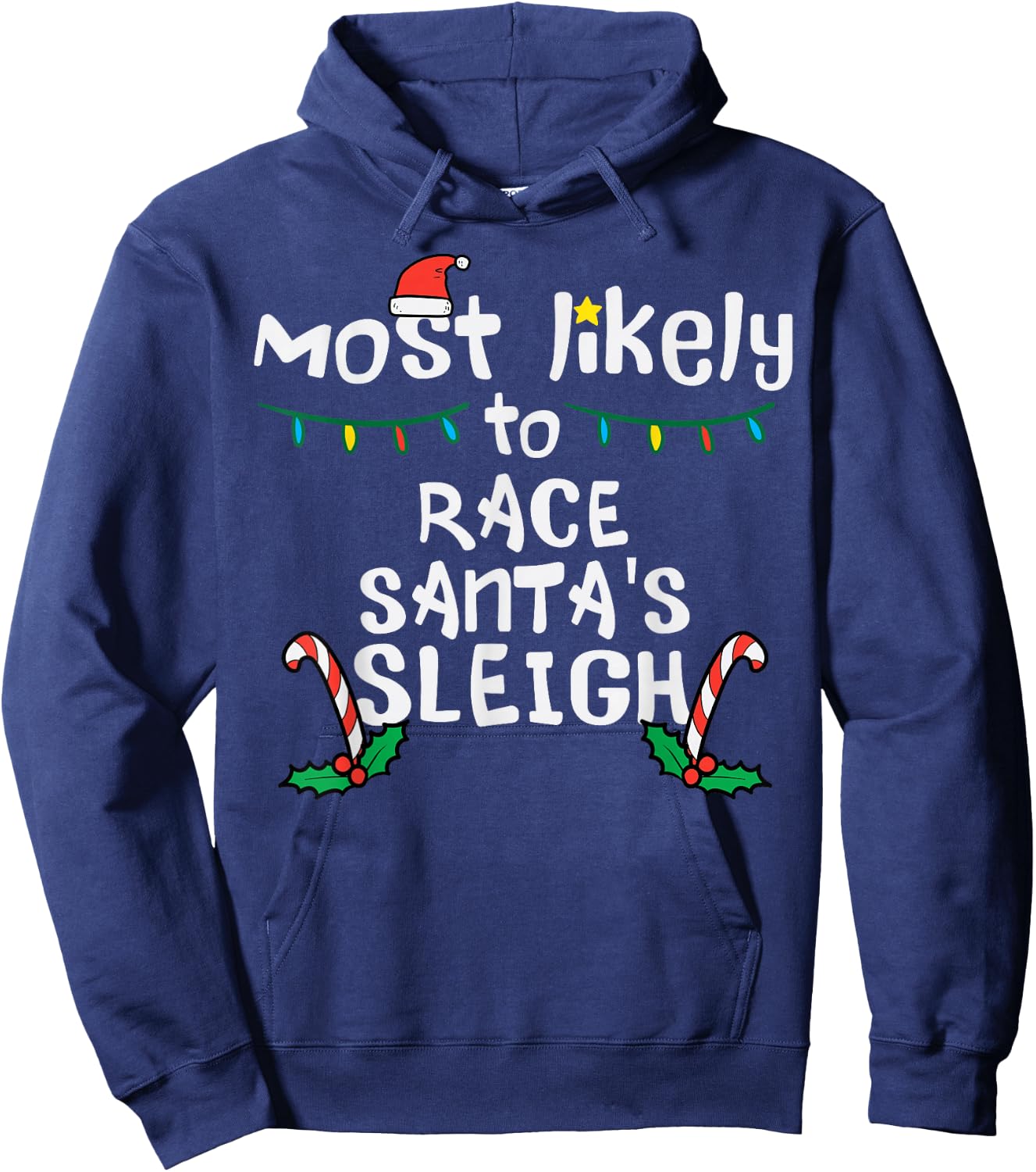 Most Likely Race Santa Sleigh Christmas Xmas Family Boys Men Hoodie - Hoodie | Navy