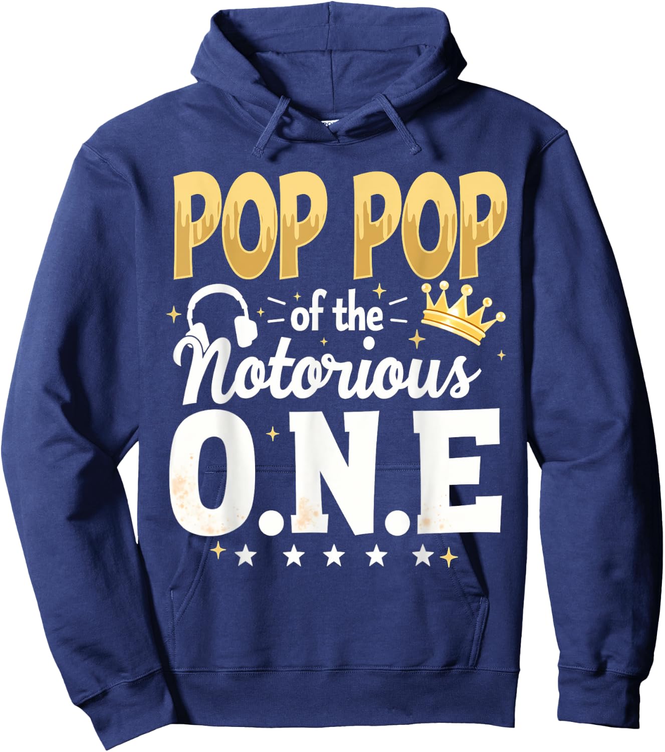 Crown 1st Birthday Grandpa Pop Pop Of Notorious One Hoodie - Hoodie | Navy