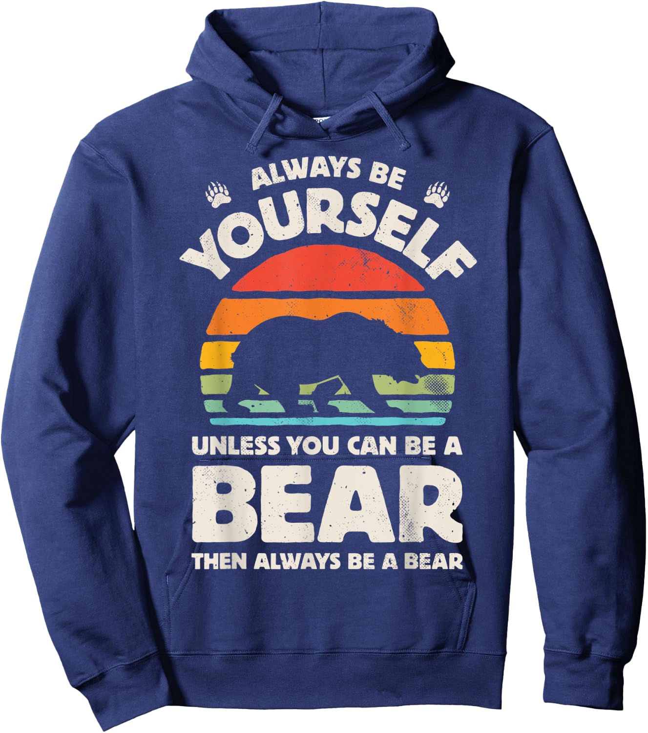 Bear Always Be Yourself Retro Vintage 60s 70s Men Women Hoodie - Hoodie | Navy