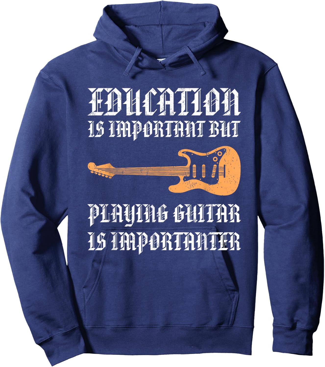 Education Is Important But Playing Guitar Is Importanter Hoodie - Hoodie | Navy