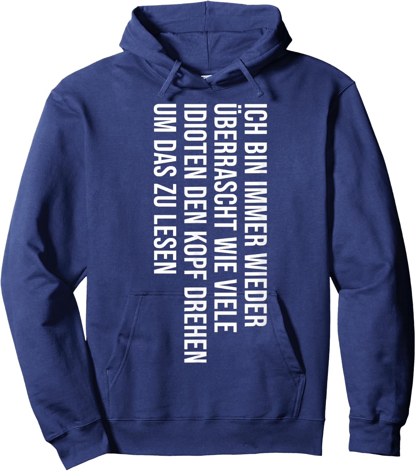 Funny Sayings Men's Fun Funny Saying Funny Hoodie - Hoodie | Navy