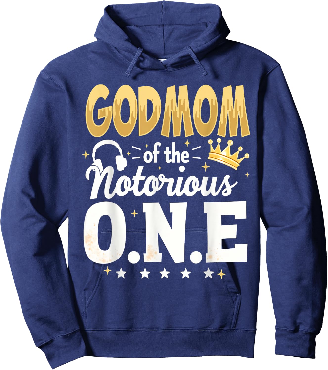 Crown 1st Birthday Mommy Godmom Of Notorious One Hoodie - Hoodie | Navy