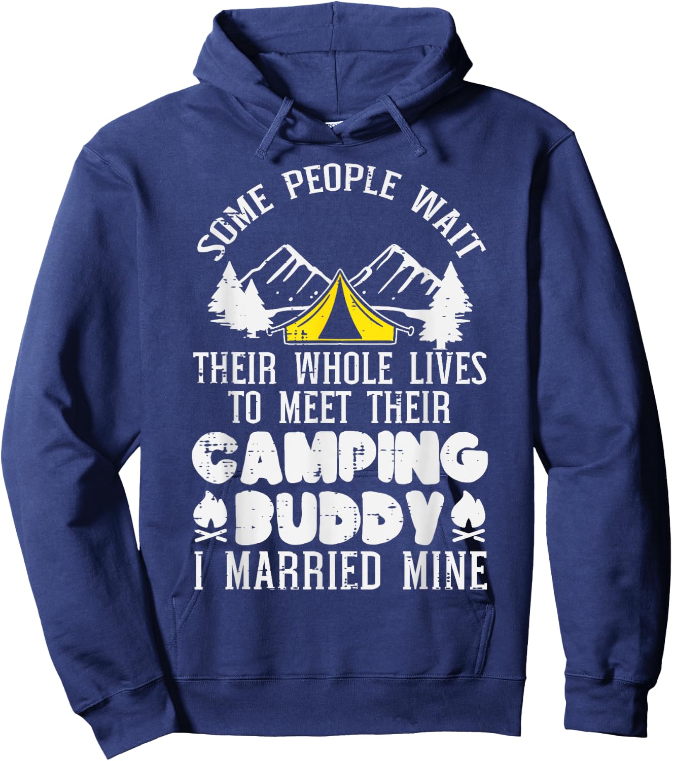 Camping Buddy I Married Mine Camper Husband Wife Men Women Hoodie - Hoodie | Navy