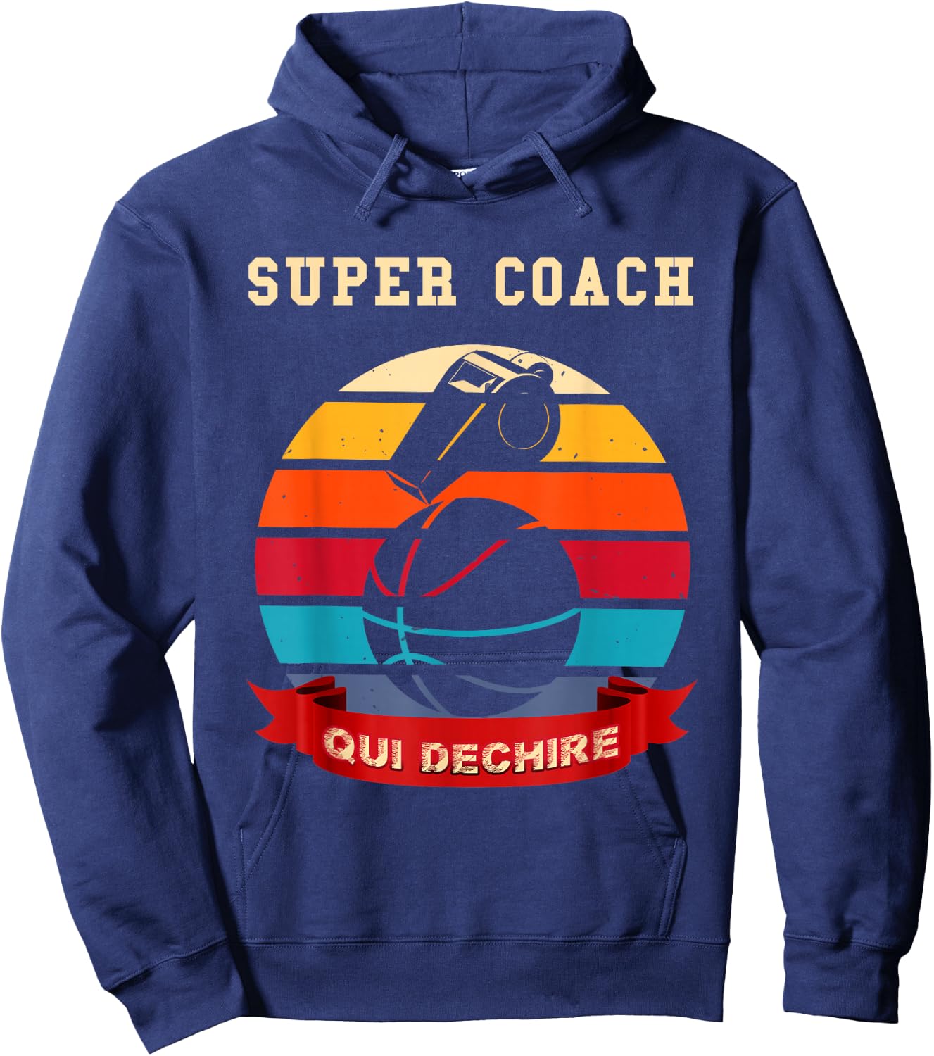 Super Coach Qui Déchire Humour Basketball Man Or Woman , Black, S Hoodie - Hoodie | Navy