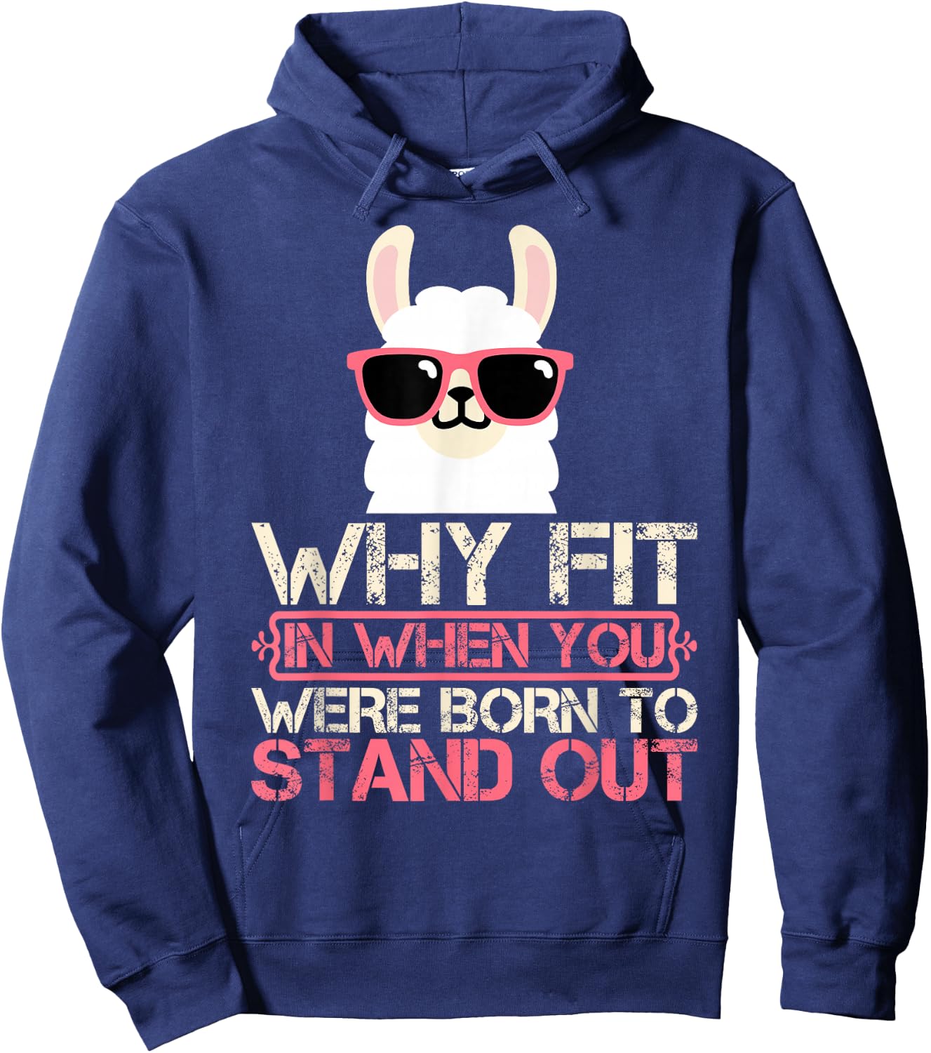 Why Fit In When You Were Born To Stand Out Hoodie - Hoodie | Navy