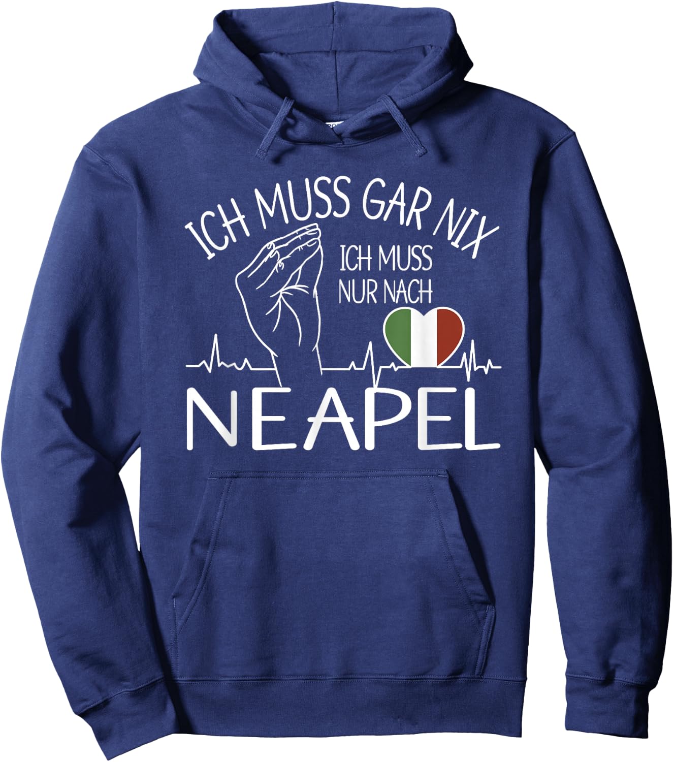 ich muss gar nix ich muss nur nach Neapel - Neapel Hoodie - Hoodie | Navy