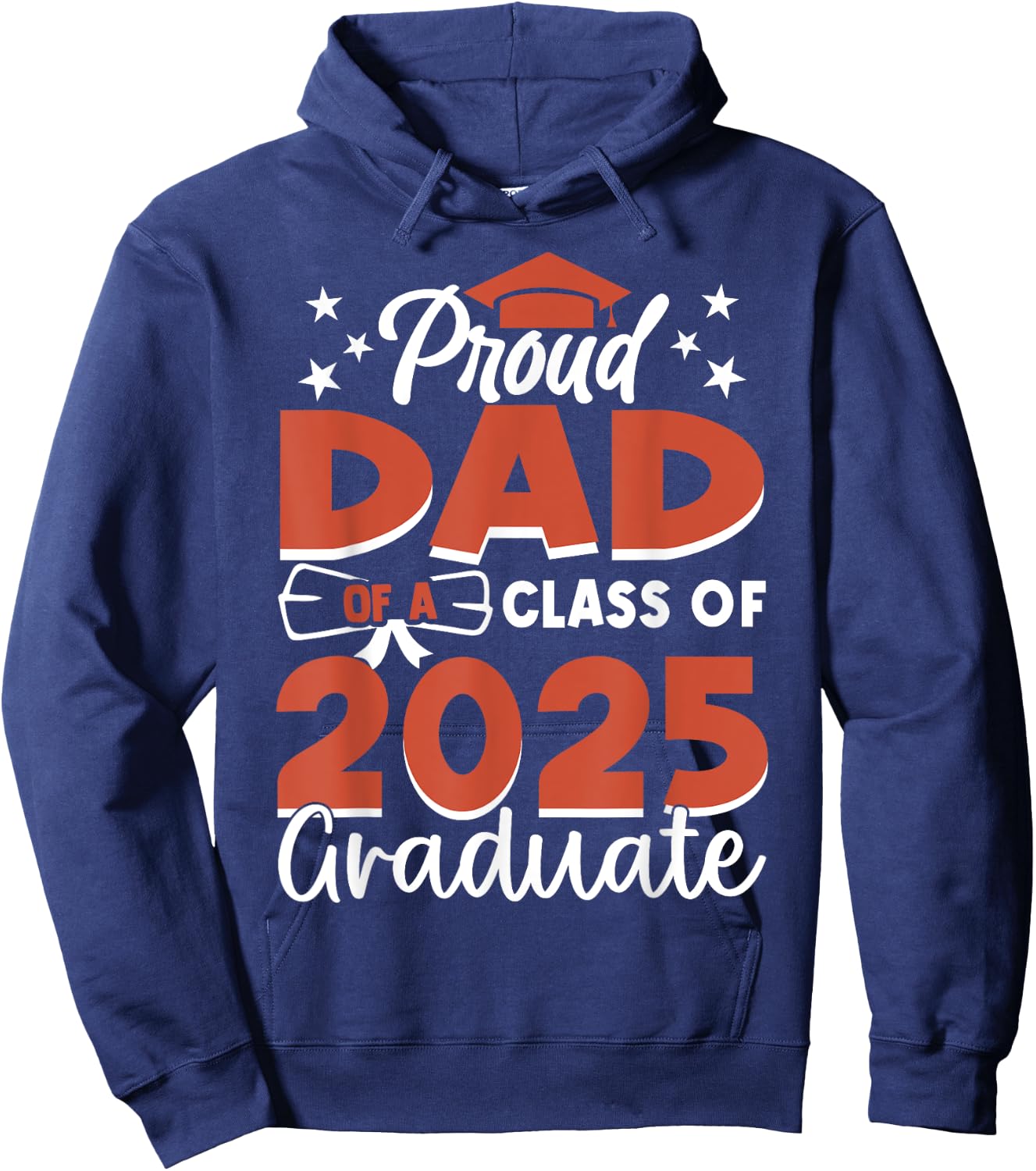 Proud Dad Class Of 2025 Graduate Senior Dad Graduation 2025 Hoodie - Hoodie | Navy