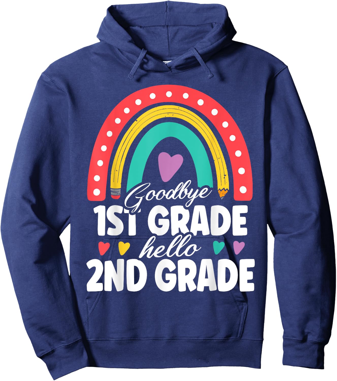 Goodbye 1st Grade Hello 2nd Grade Teacher Back To School Hoodie - Hoodie | Navy