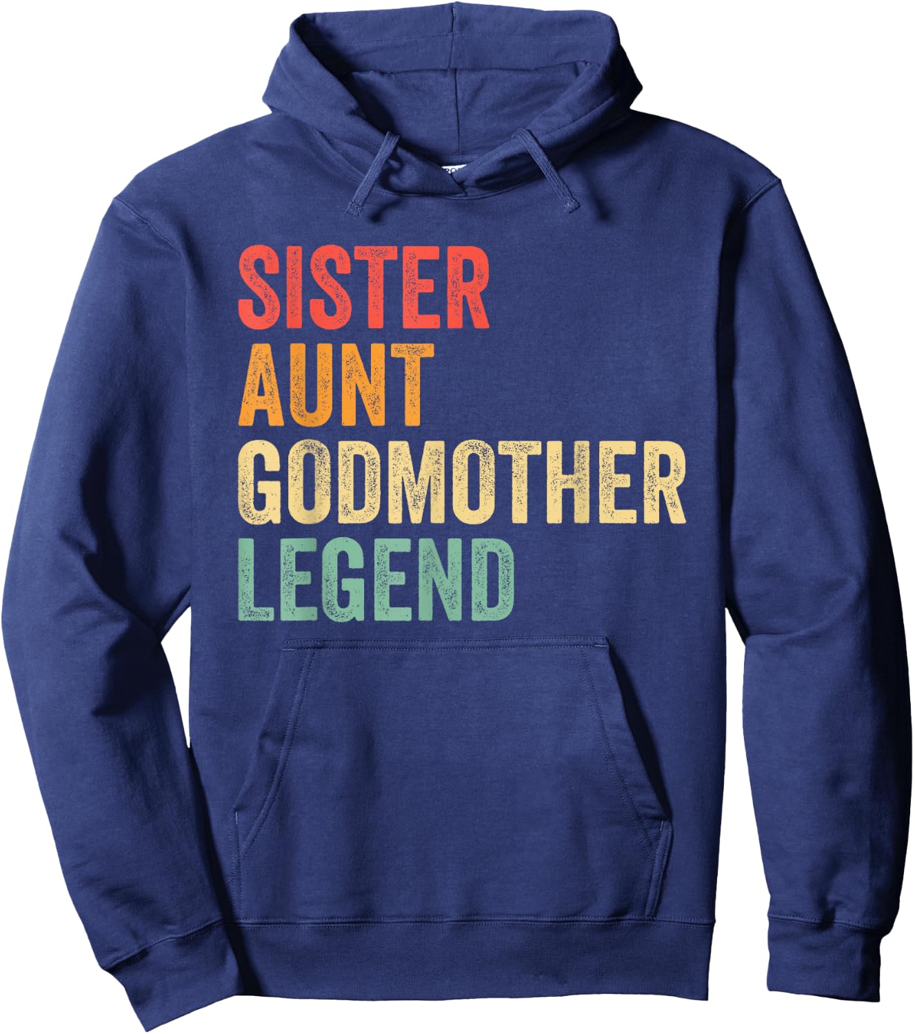 Sister Aunt Godmother Legend Godparent Proposal Auntie Hoodie - Hoodie | Navy