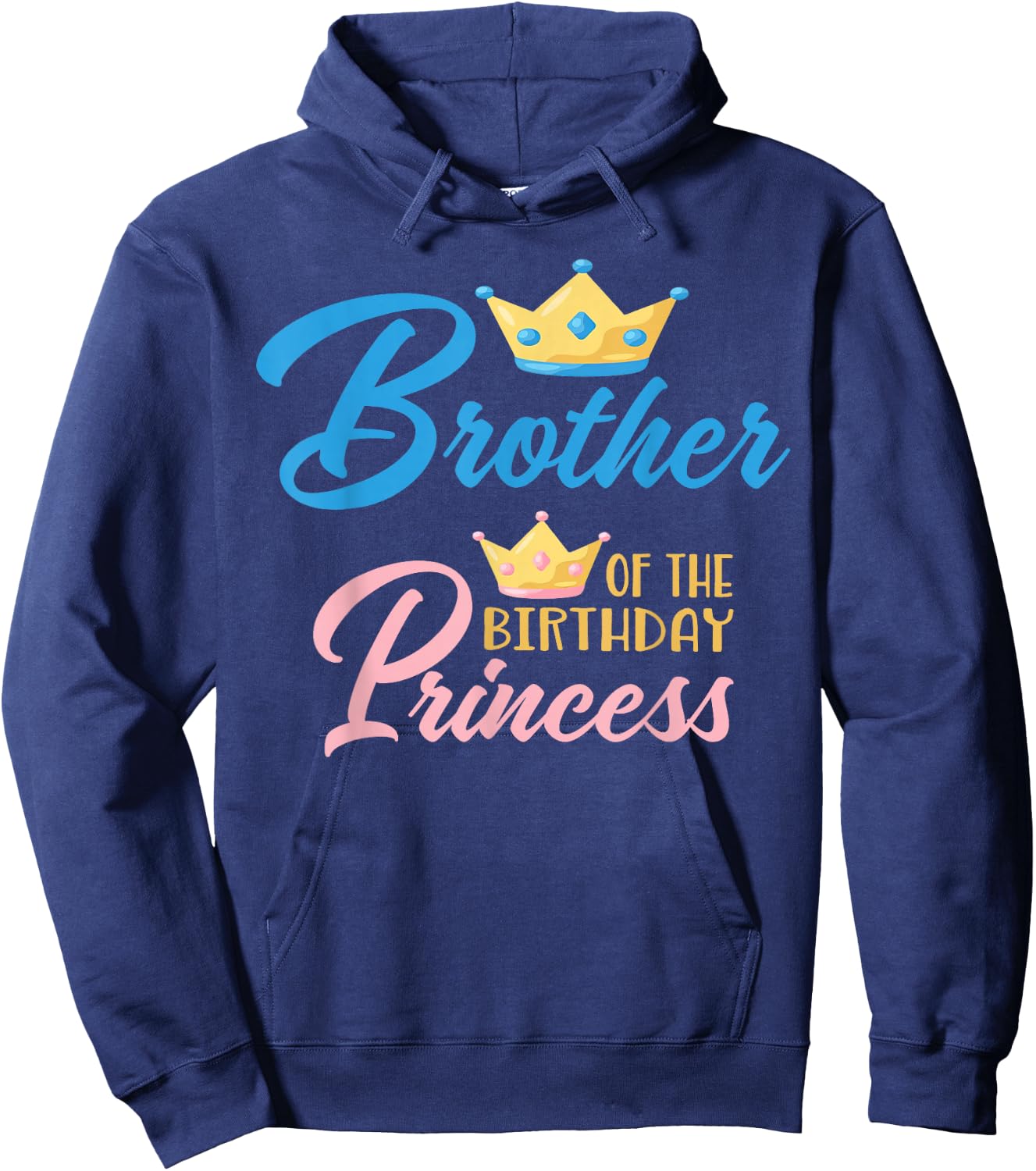 Brother of The Birthday Princess Themed Family Girl Birthday Hoodie - Hoodie | Navy