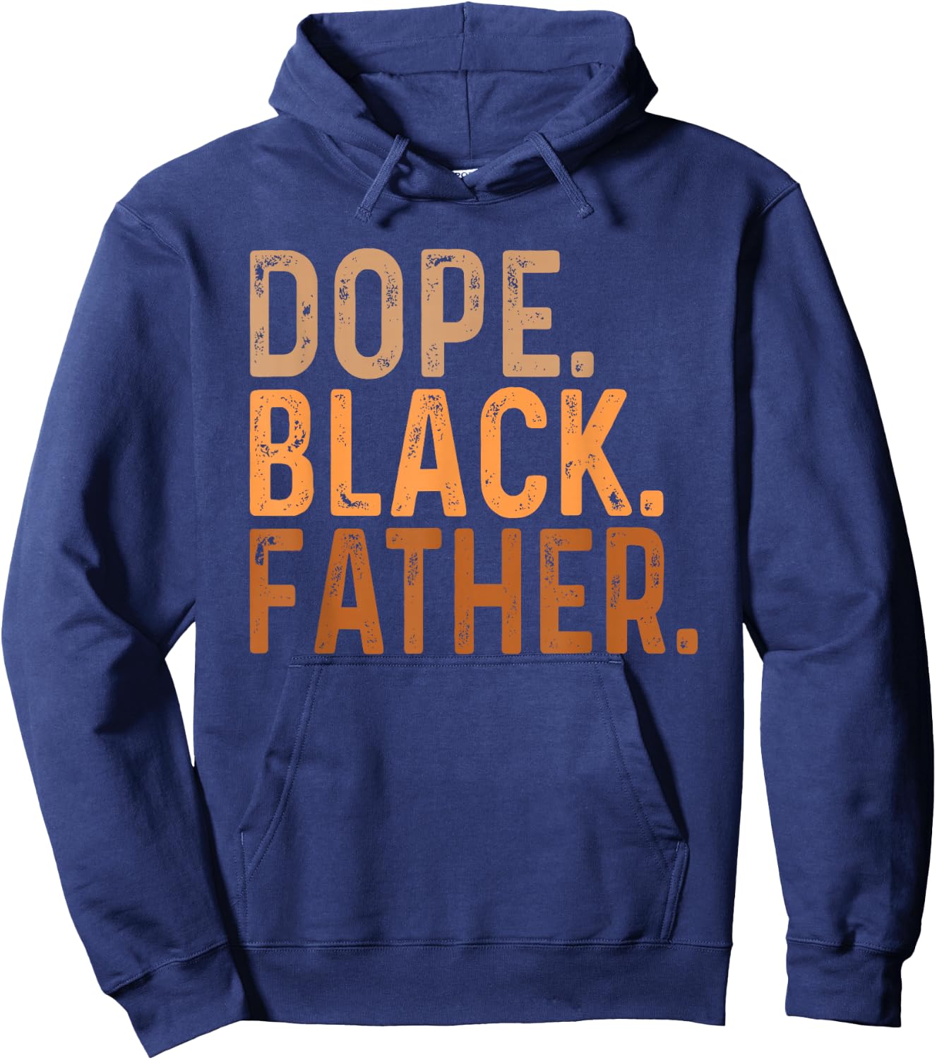 Fathers Day Dope Black Father African American Pride Dad Men Hoodie - Hoodie | Navy