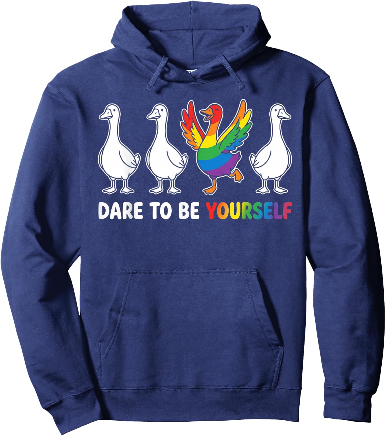 Dare to Be Yourself LGBTQ Ally Pride Support Goose Hoodie - Hoodie | Navy