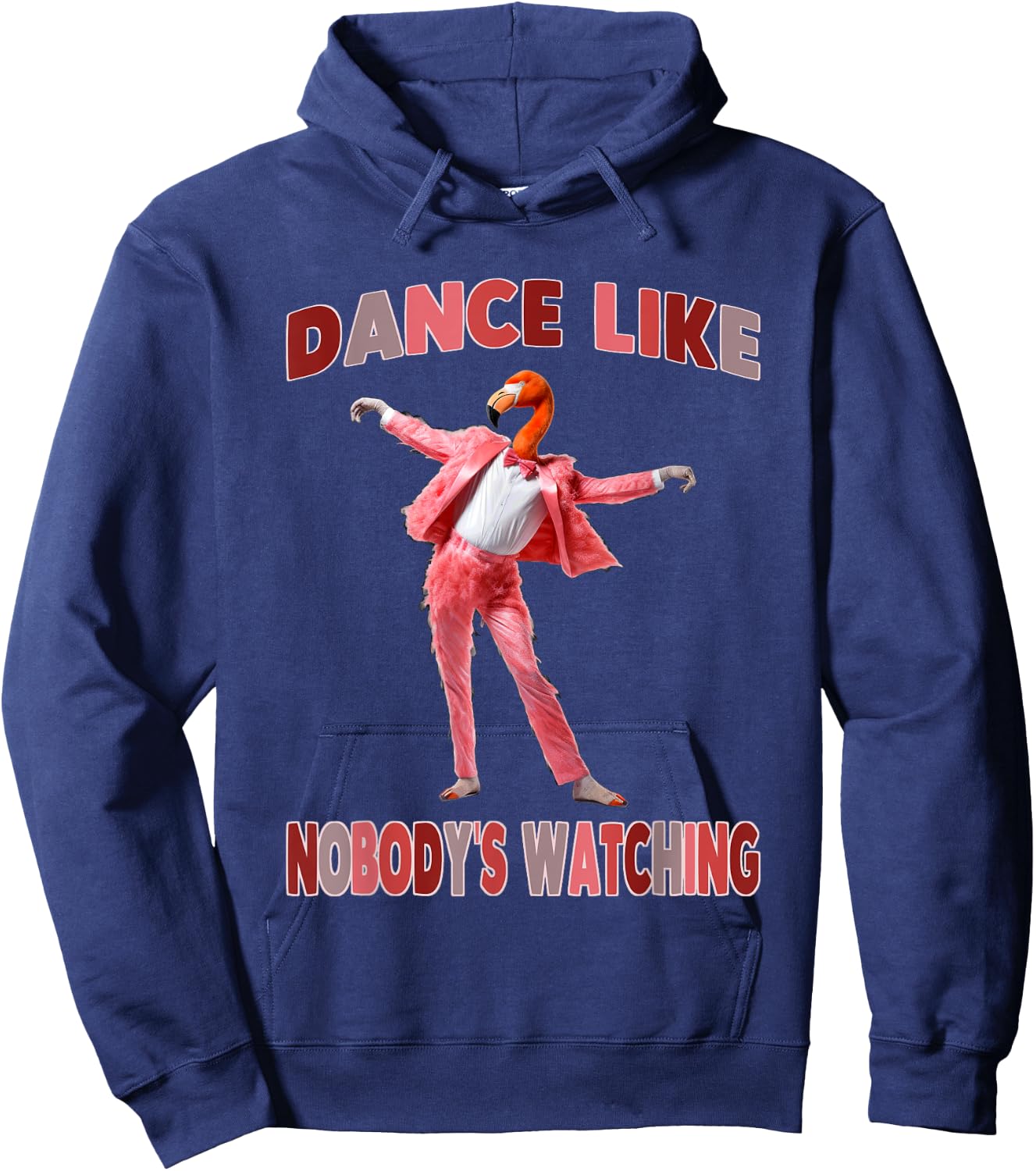 Dance Like Nobody's Watching Flamingo Costume Hoodie - Hoodie | Navy