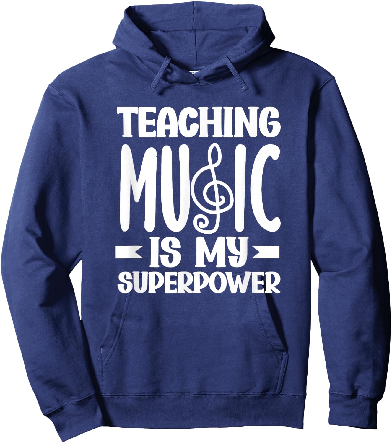 Teaching Music Is My Superpower Funny Music Teacher Hoodie - Hoodie | Navy