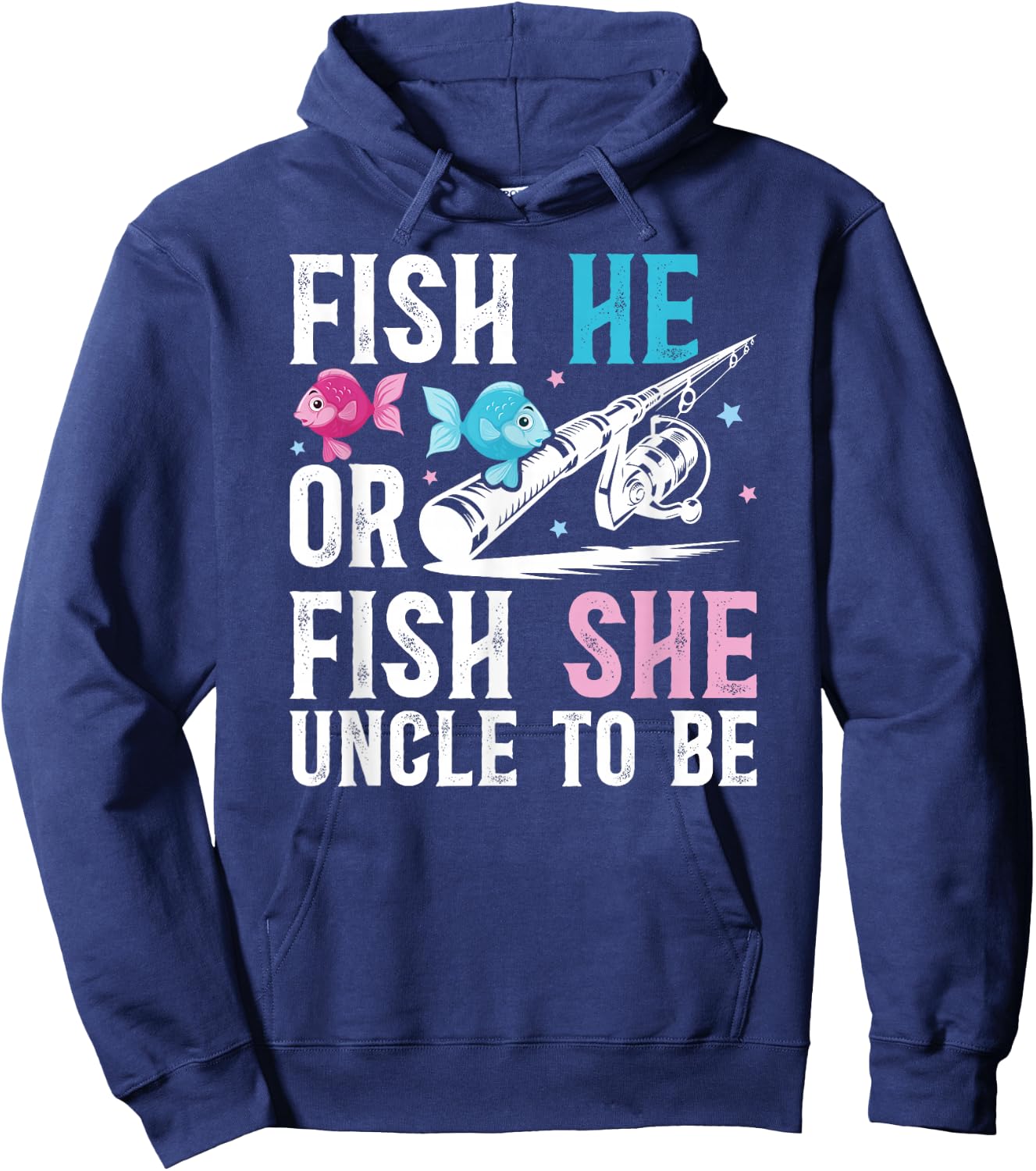 Fish He Or Fish She Uncle to Be Gender Reveal Uncle Hoodie - Hoodie | Navy