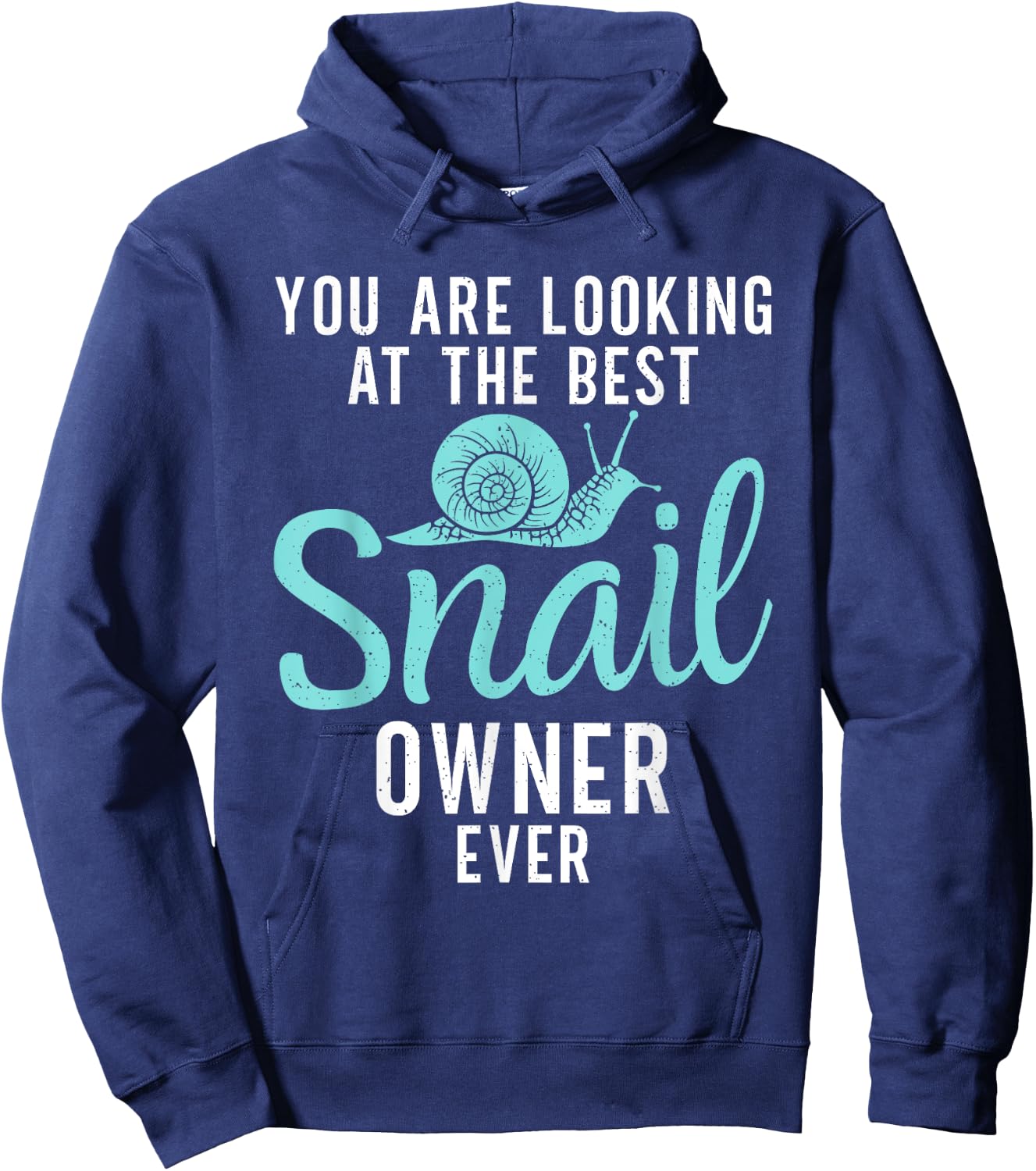 You are looking at the best Snail Owner Ever Snail Owner Hoodie - Hoodie | Navy