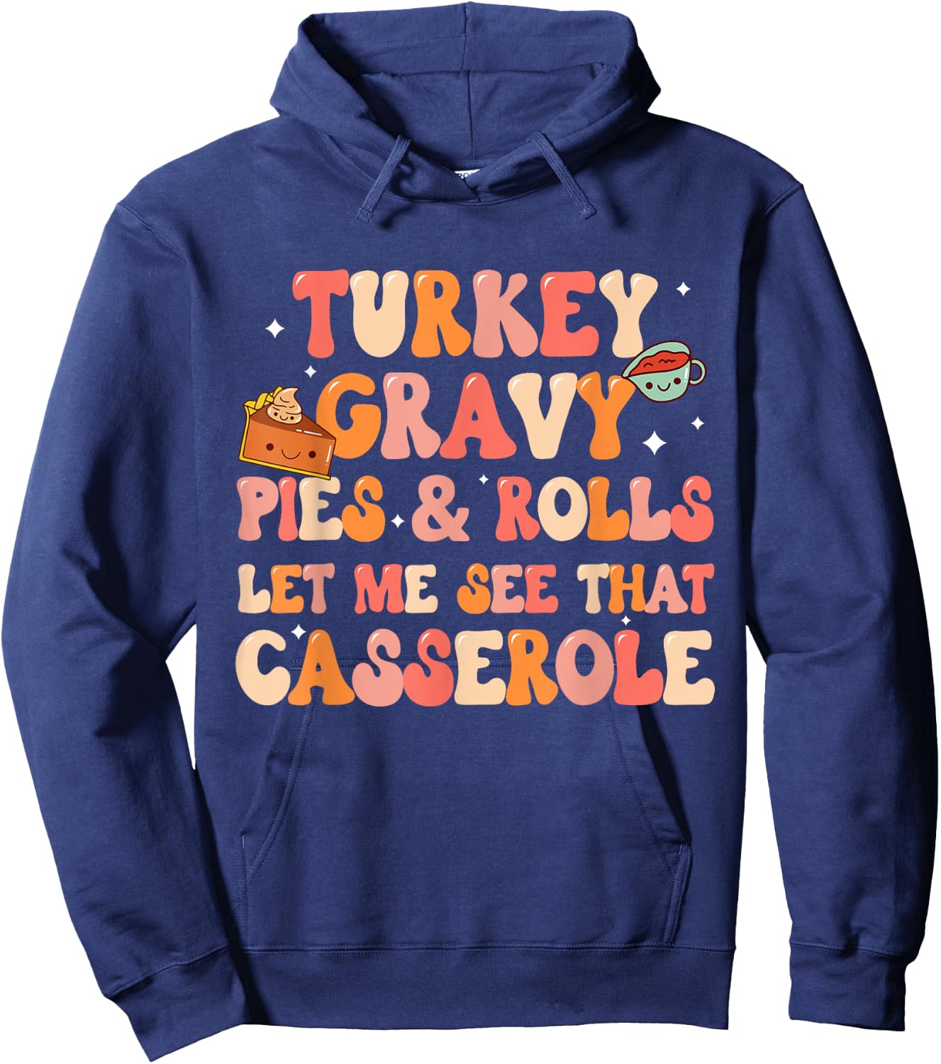 Funny Thanksgiving Family, Let me see that casserole, Dinner Hoodie - Hoodie | Navy