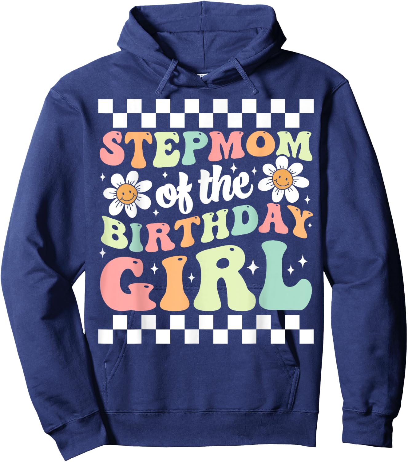 Stepmom of The Birthday Girl Family Groovy Birthday Party Hoodie - Hoodie | Navy