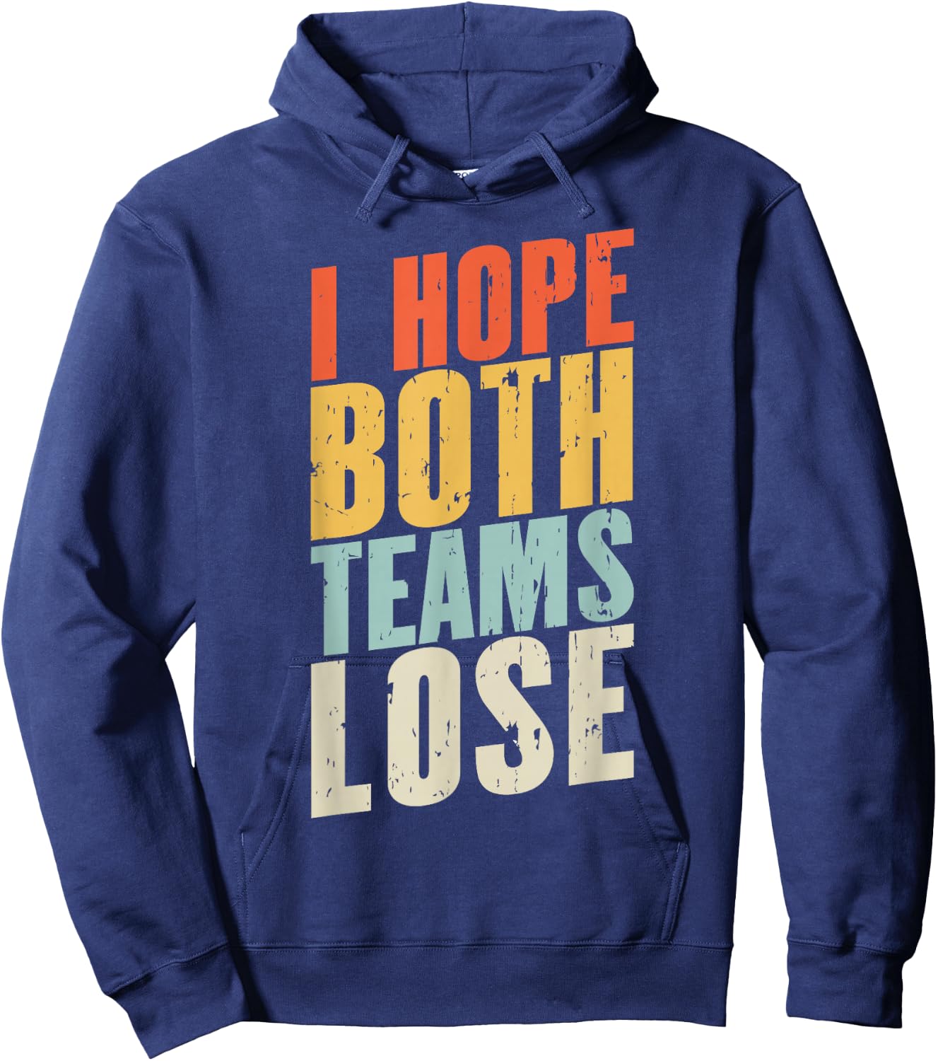 I Just Hope Both Teams Lose | Retro American Football Hoodie - Hoodie | Navy