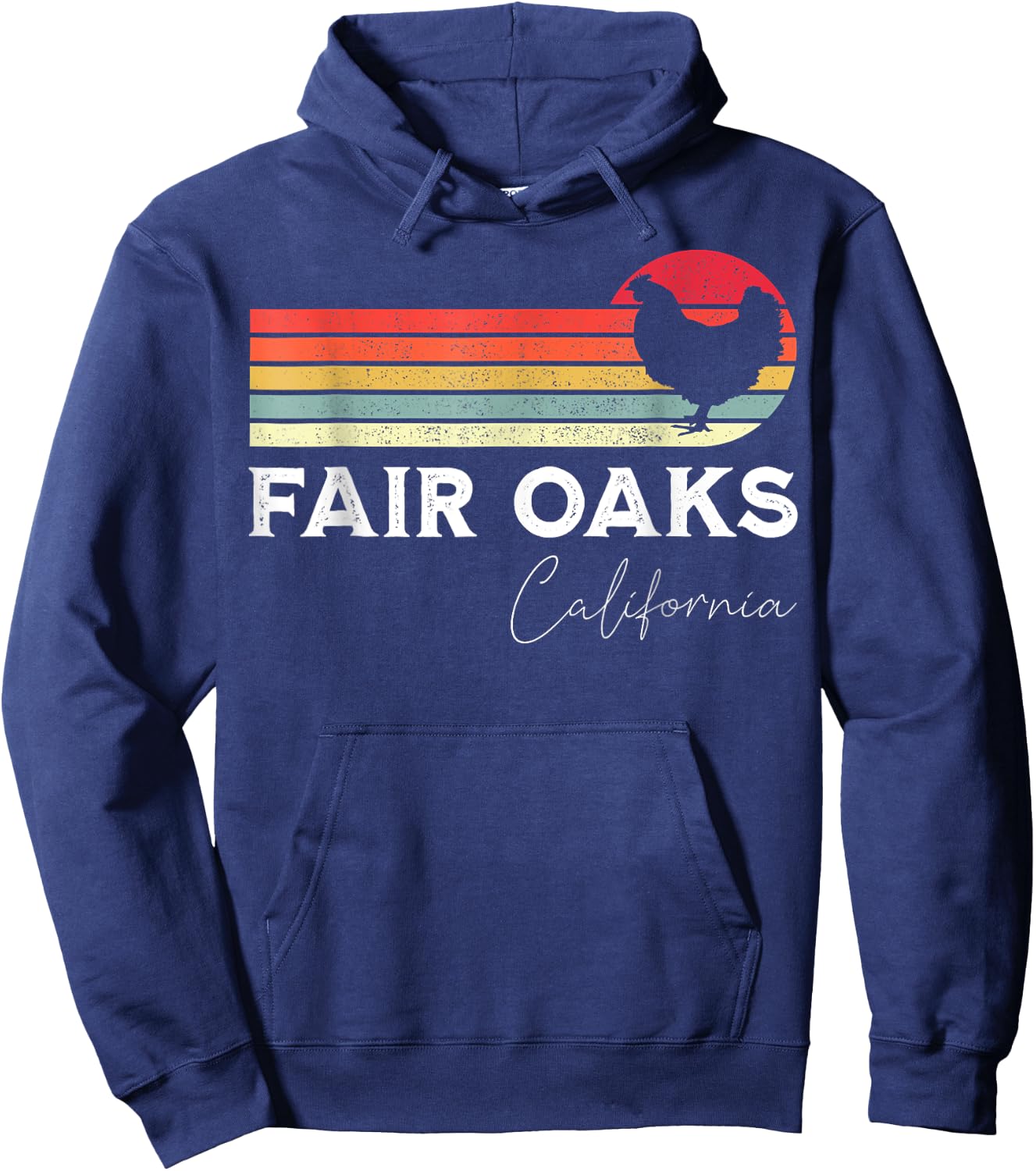 Fair Oaks California Retro Chicken Lover Souvenir Hoodie - Hoodie | Navy