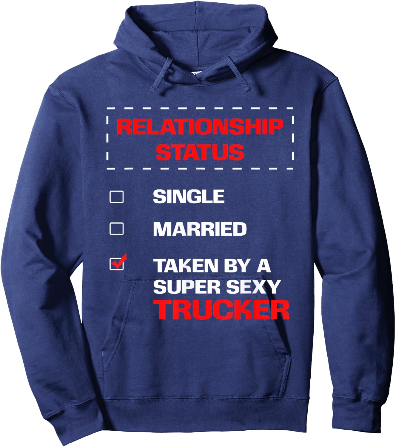 Truck Driver Wife Husband BF GF Relationship Status Hoodie - Hoodie | Navy