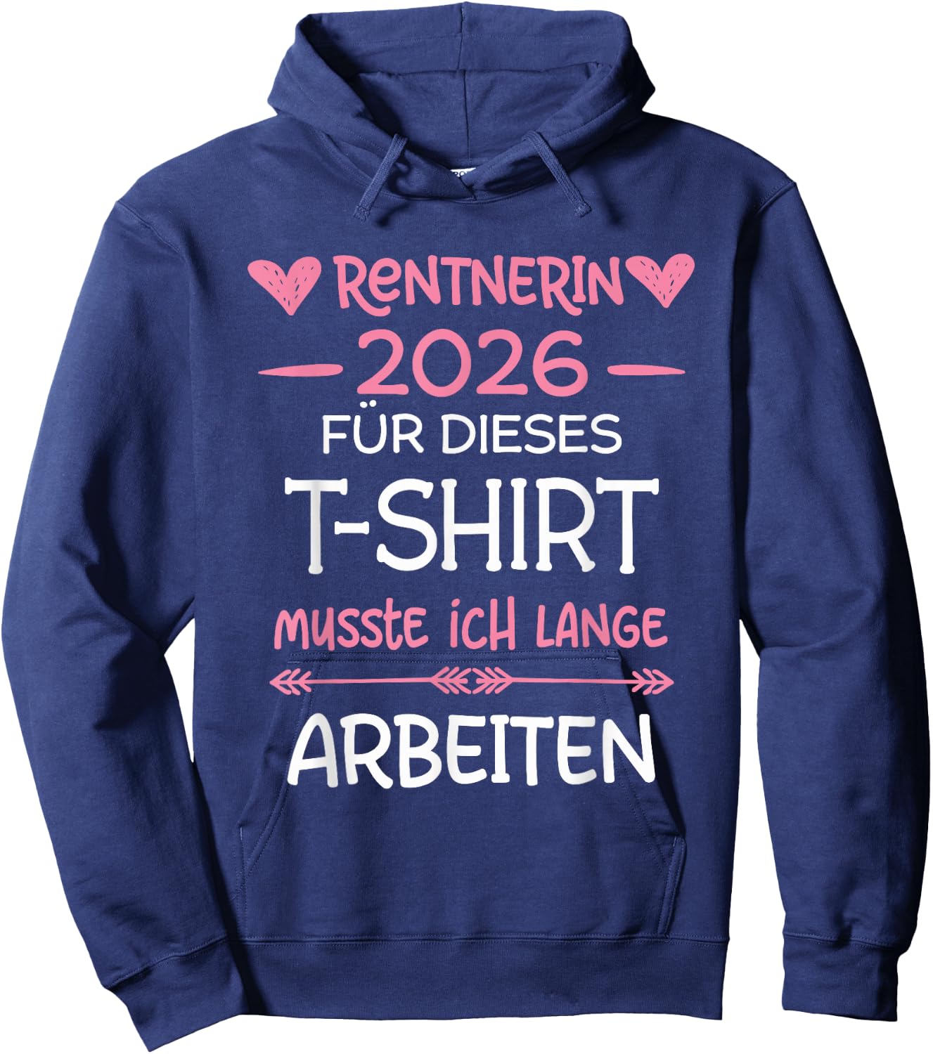 Rentnerin 2026 Rente Für Dieses Musste Ich Lange Arbeiten Hoodie - Hoodie | Navy