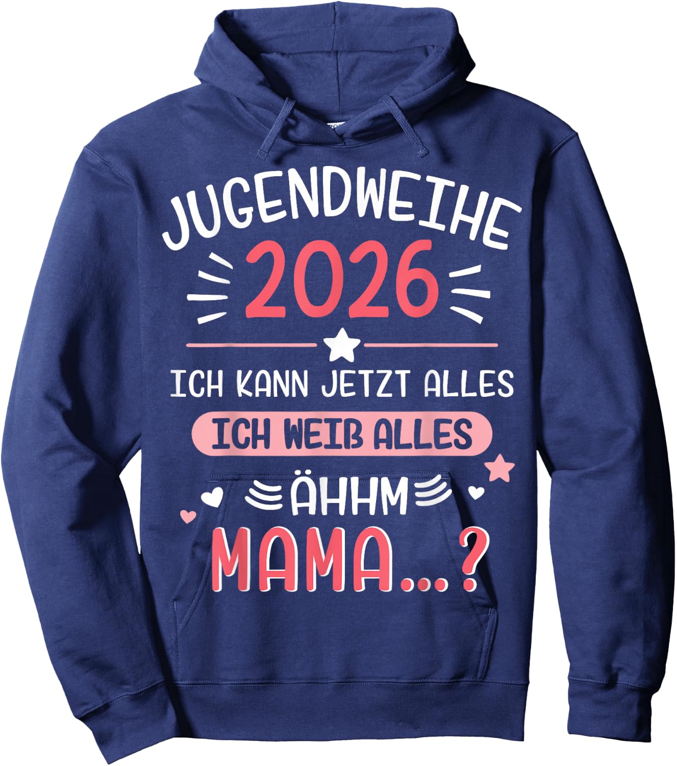 Jugendweihe 2026 lustiger Spruch weiß Alles Mama für Mädchen Hoodie - Hoodie | Navy