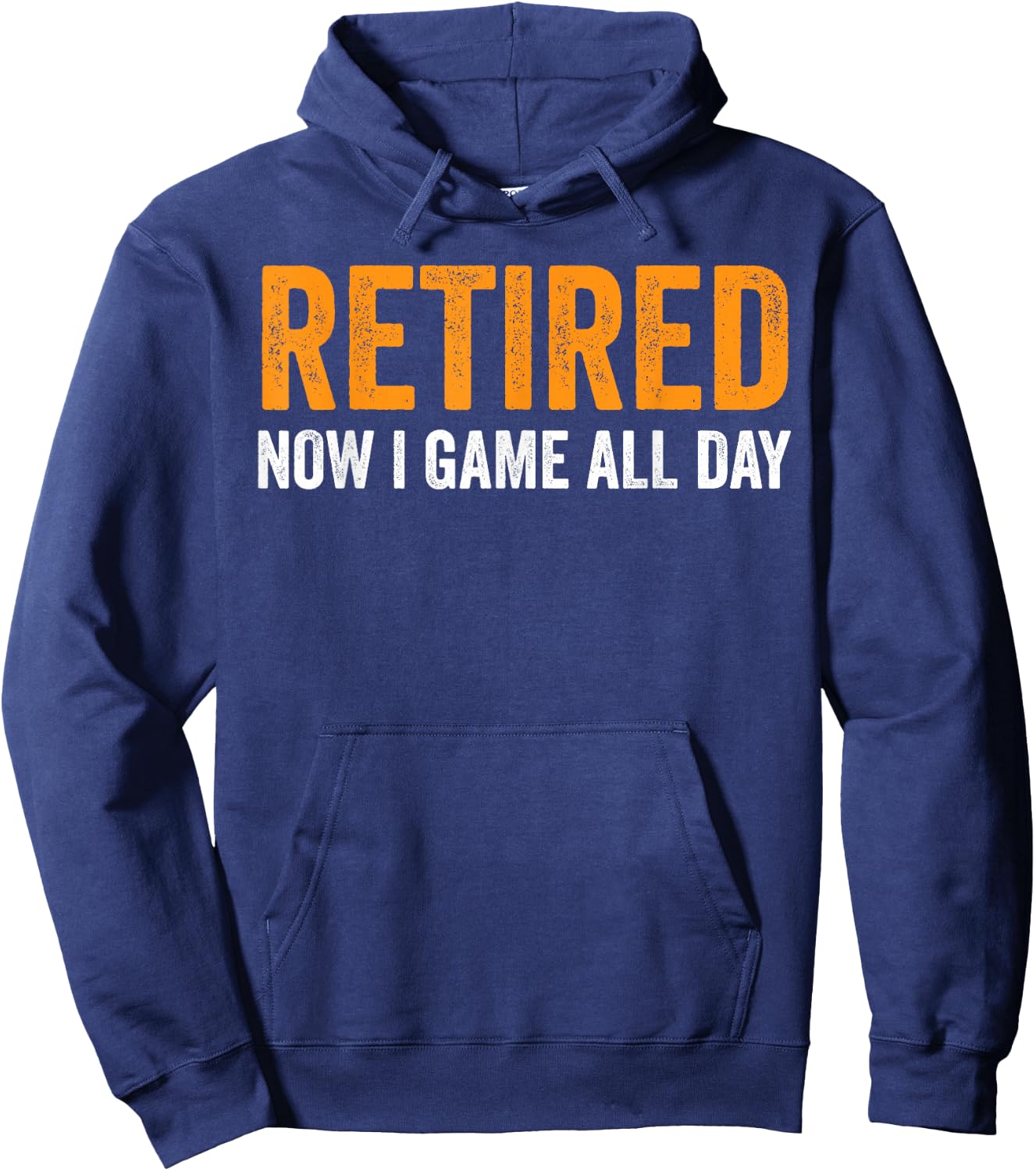 Retired Now I Game All Day Funny Video Gamer Retirement Hoodie - Hoodie | Navy