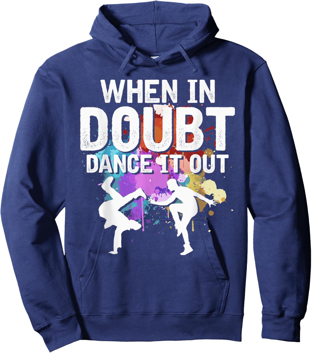 When In Doubt Dance It Out Dancing Lover Funny Dance Teacher Women Kids Hoodie - Hoodie | Navy