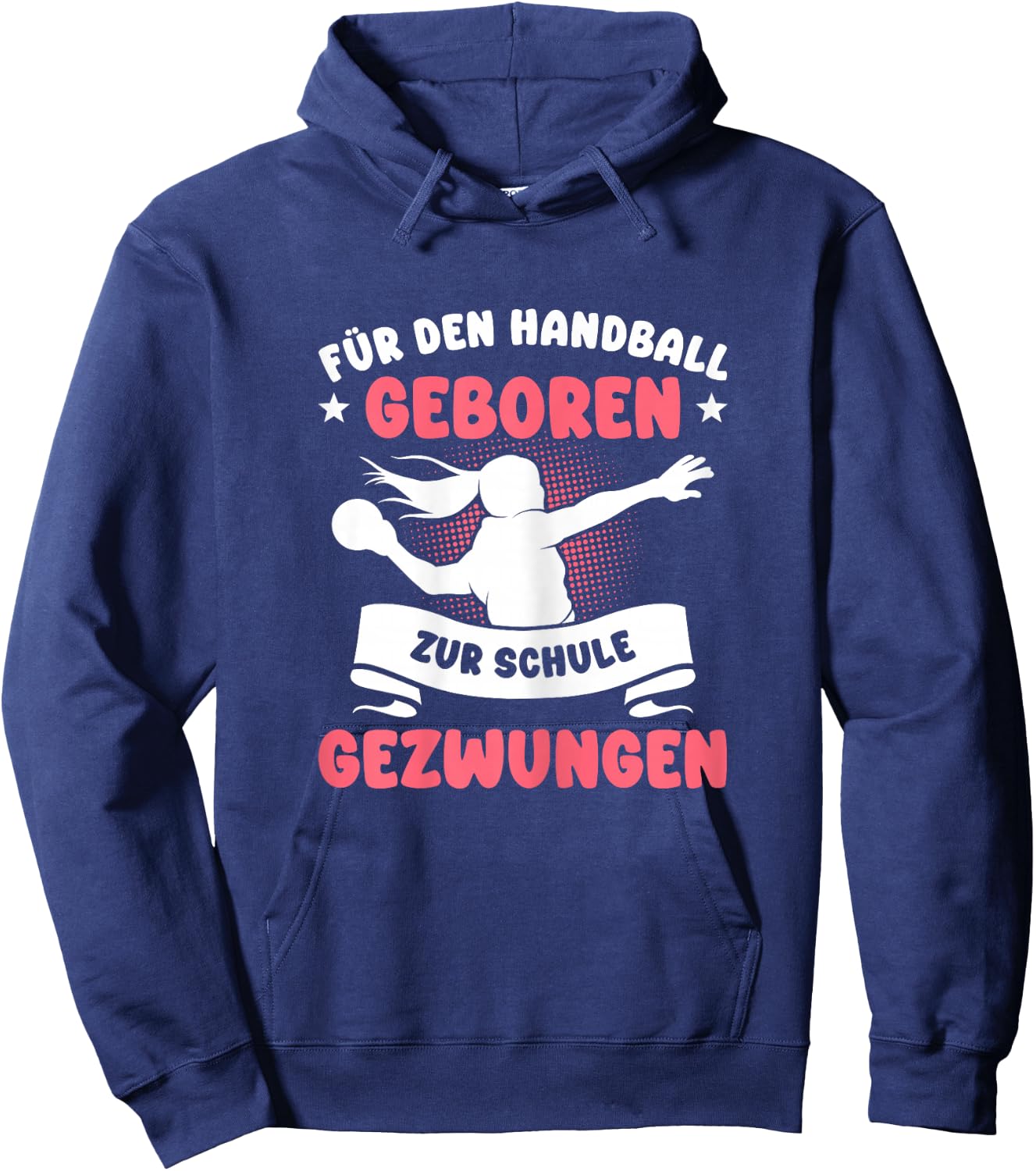 Für den Handball geboren zur Schule gezwungen Mädchen Hoodie - Hoodie | Navy