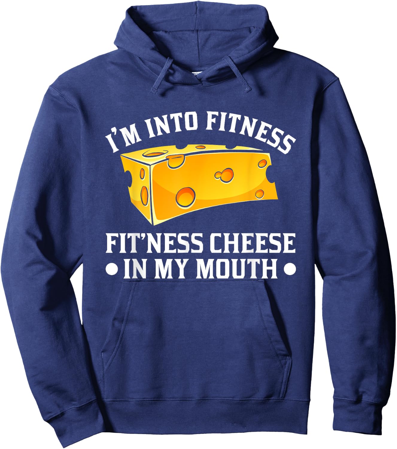 I'm in Fitness Cheese in My Mouse Funny Cheesy Hoodie - Hoodie | Navy