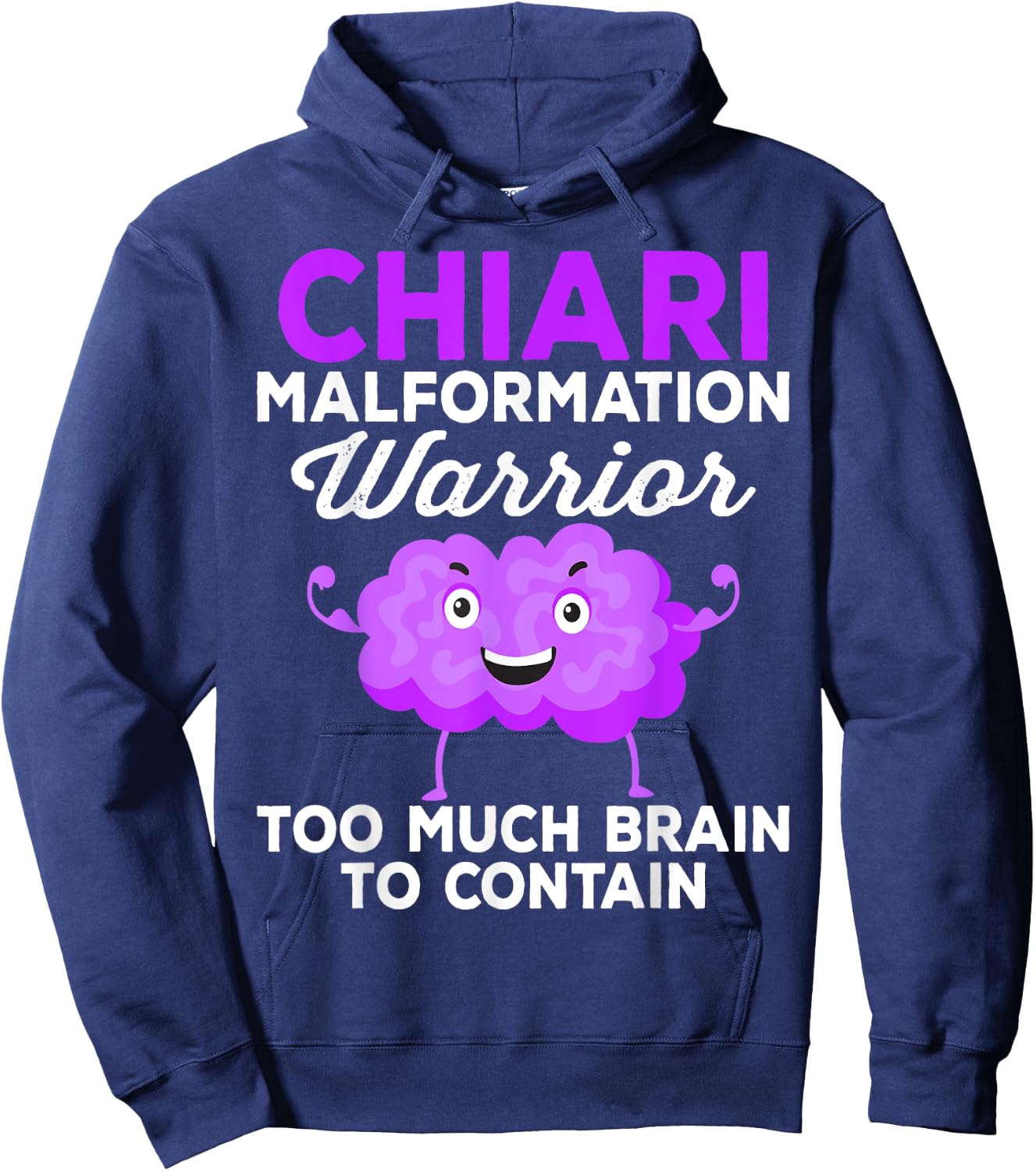 Chiari Malformation Awareness Too Much Brain To Contain Hoodie - Hoodie | Navy