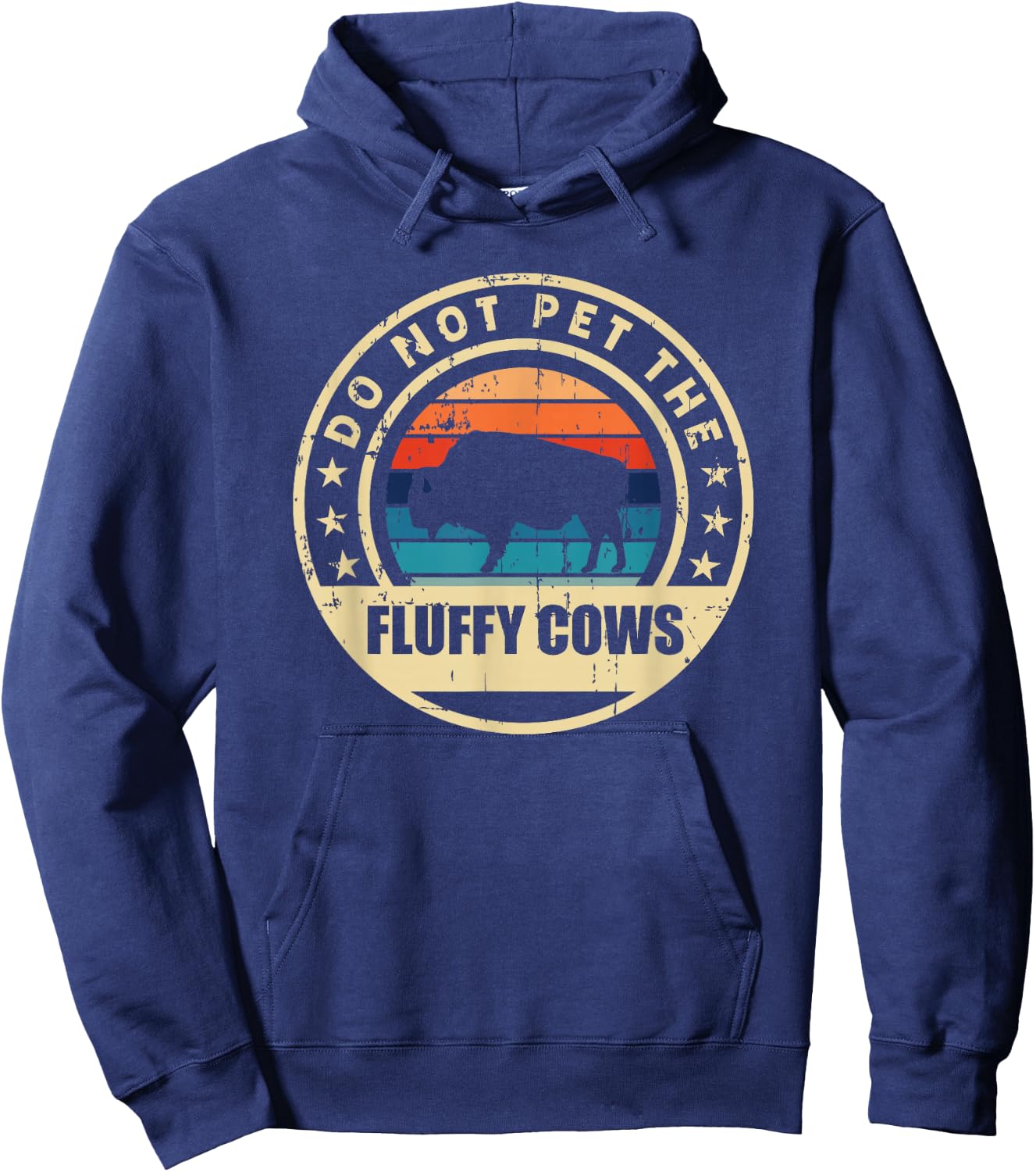 Bison Buffalo Vintage Style Do Not Pet The Fluffy Cows" Hoodie - Hoodie | Navy