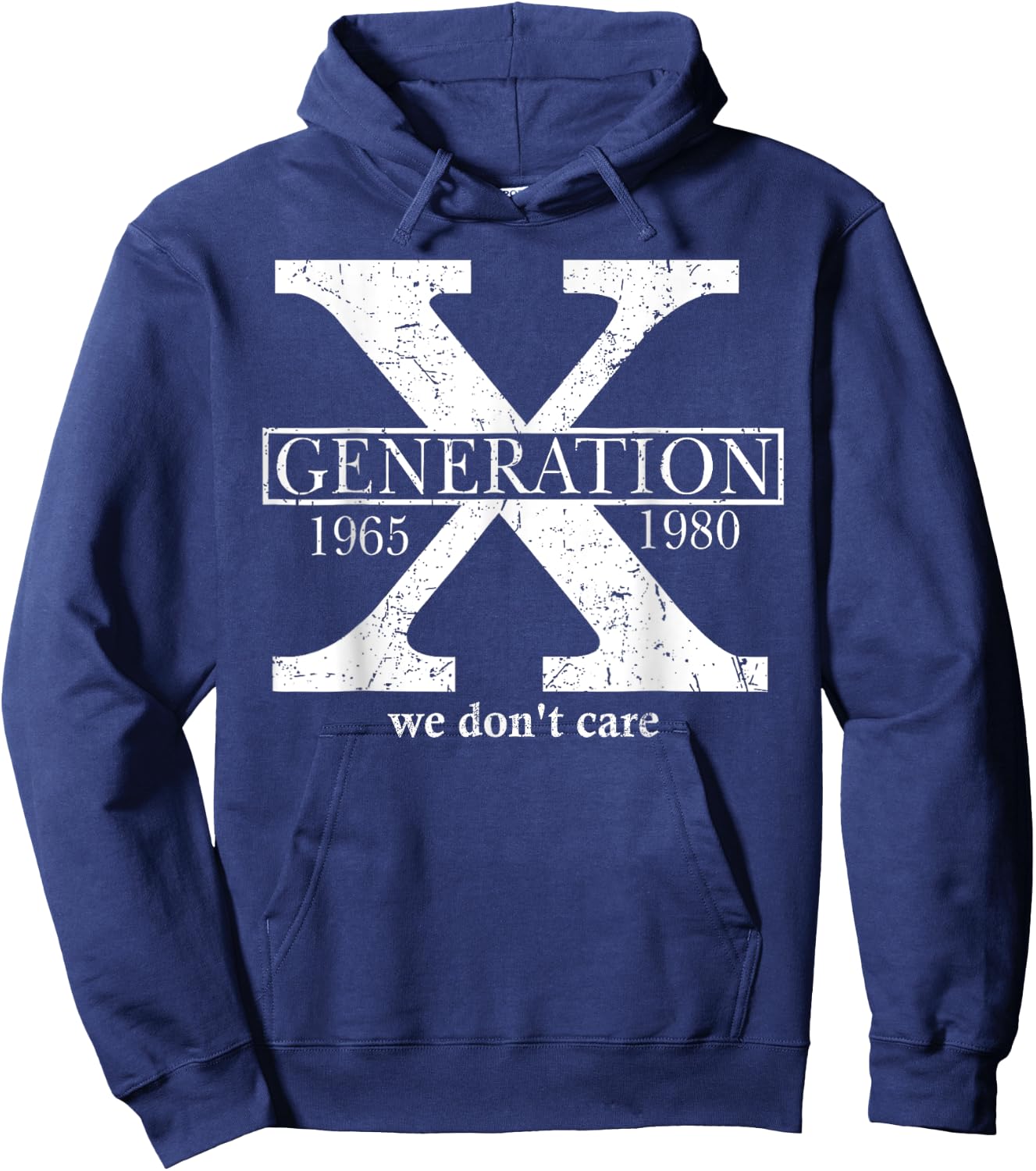 Generation X We Don't Care Gen X Don't Care Quote Fun Retro , Black, S Hoodie - Hoodie | Navy
