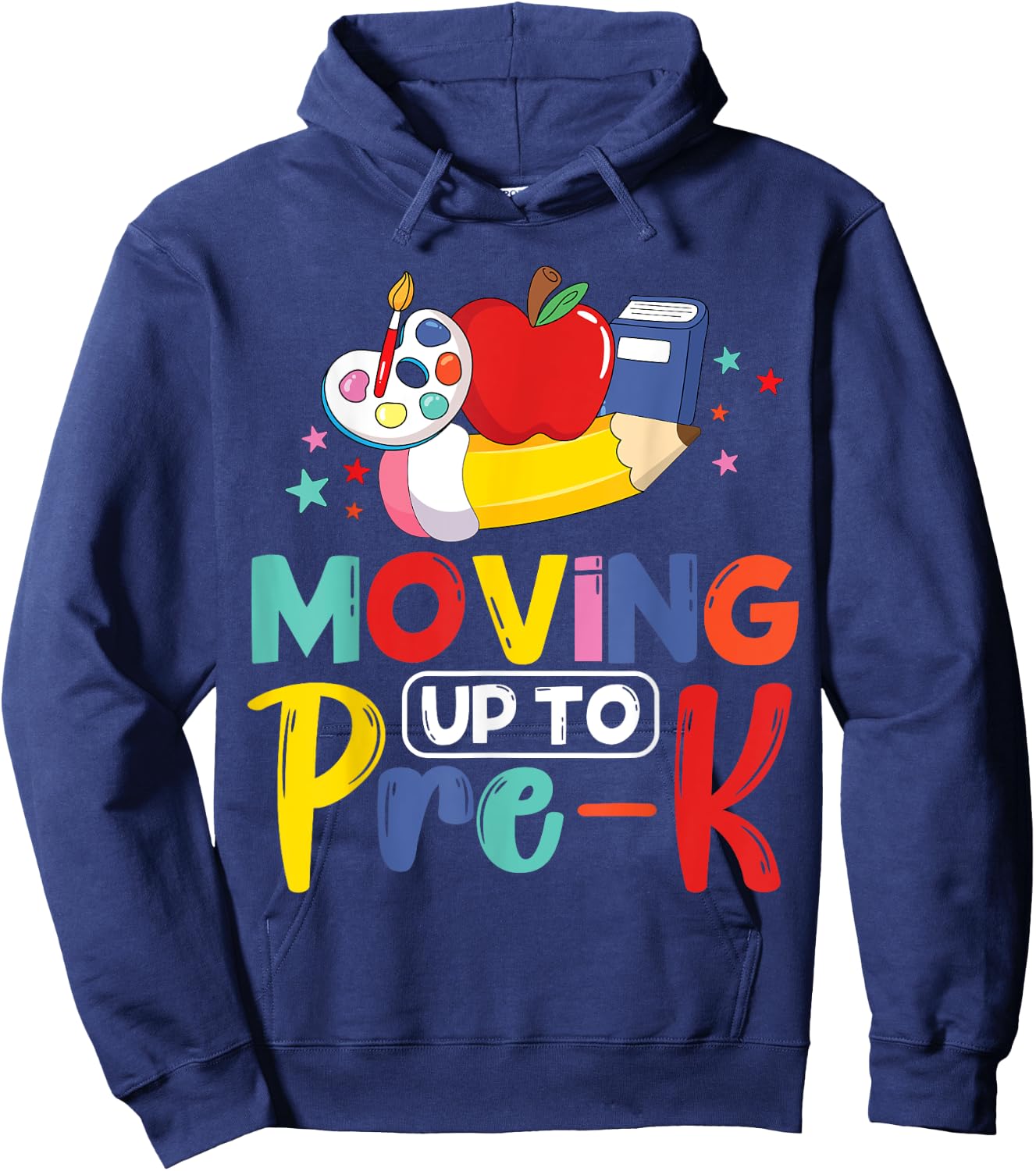 Moving Up To Pre-K Teacher Student Kid Graduation Hoodie - Hoodie | Navy
