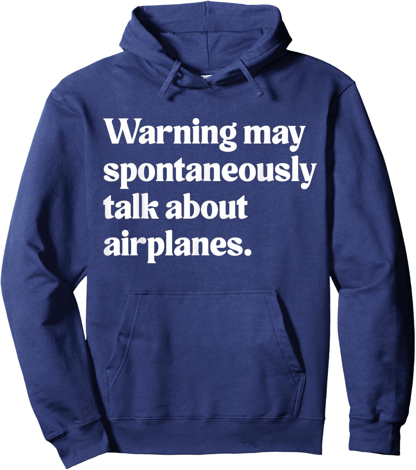 Warning May Spontaneously Talk About Airplanes Hoodie - Hoodie | Navy