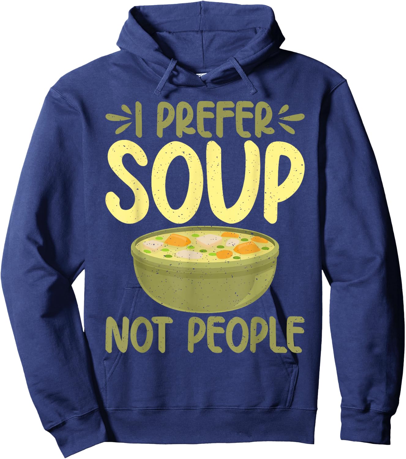 I prefer Soup not People Soup Lover Hoodie - Hoodie | Navy