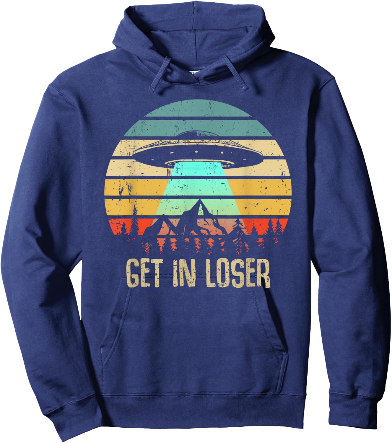 Get In Loser Alien Abduction Conspiracy Hoodie - Hoodie | Navy