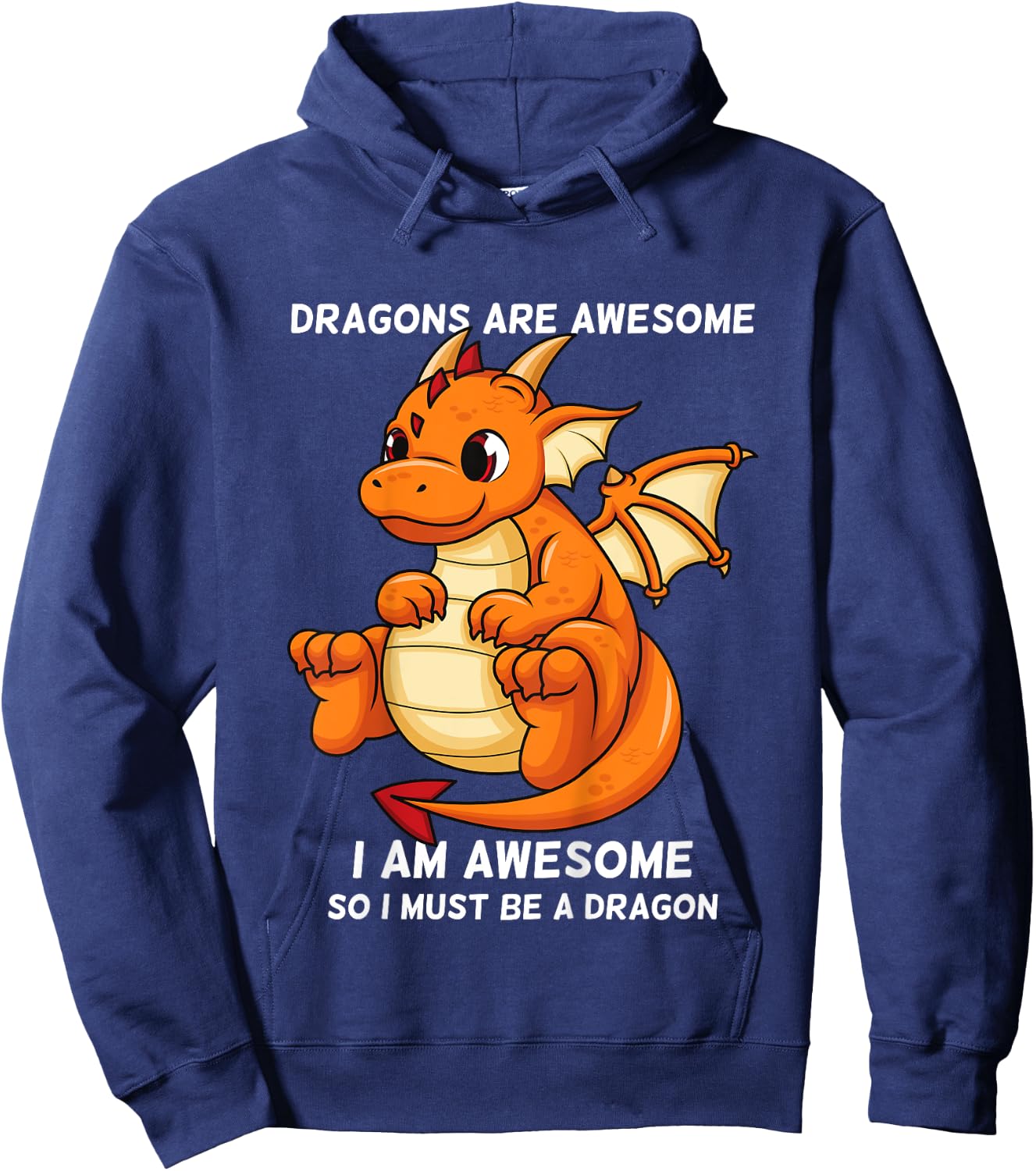 Dragons Are Awesome I'm a Dragon For Boys And Girls Hoodie - Hoodie | Navy
