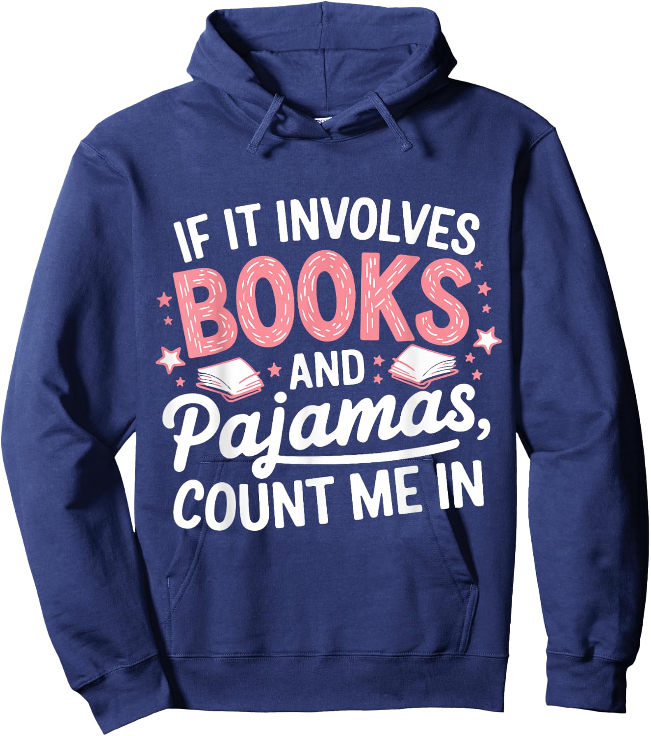 Book & Pajamas Humorous Book Lover Funny Reading Bedtime Hoodie - Hoodie | Navy