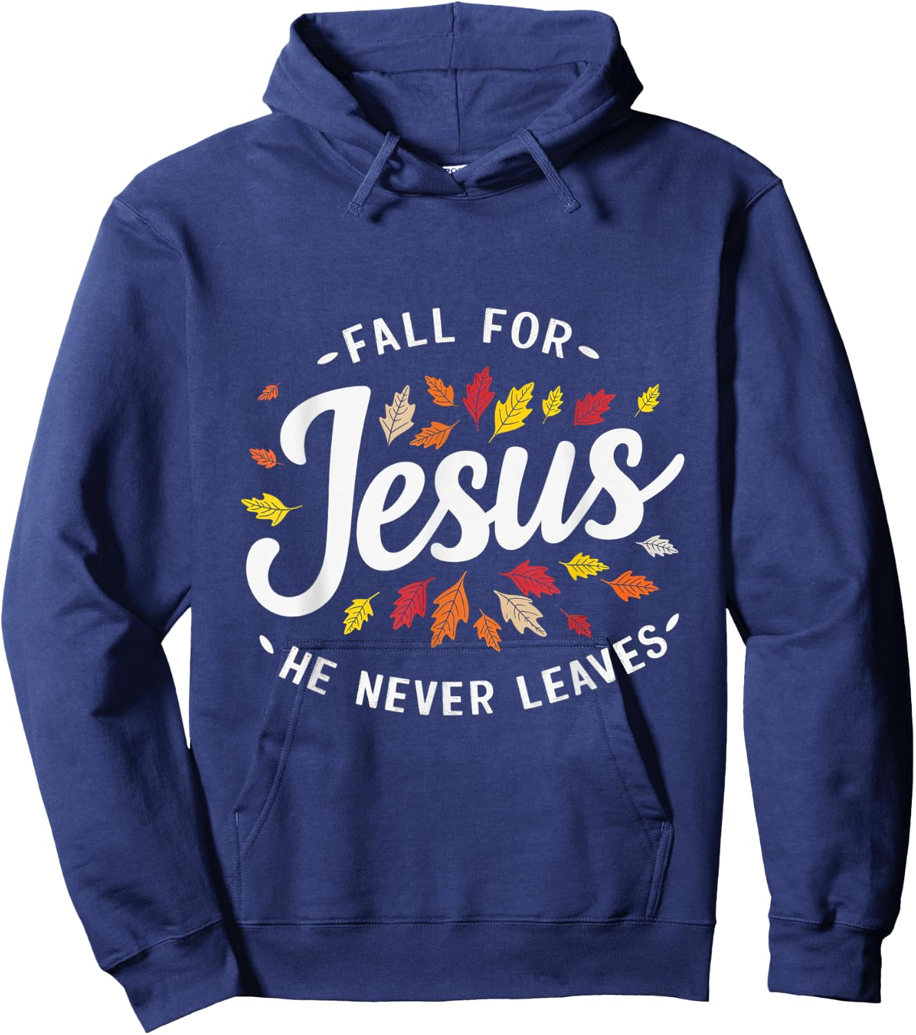 Fall for Jesus Autumn Leaves Faith Religious Hoodie - Hoodie | Navy
