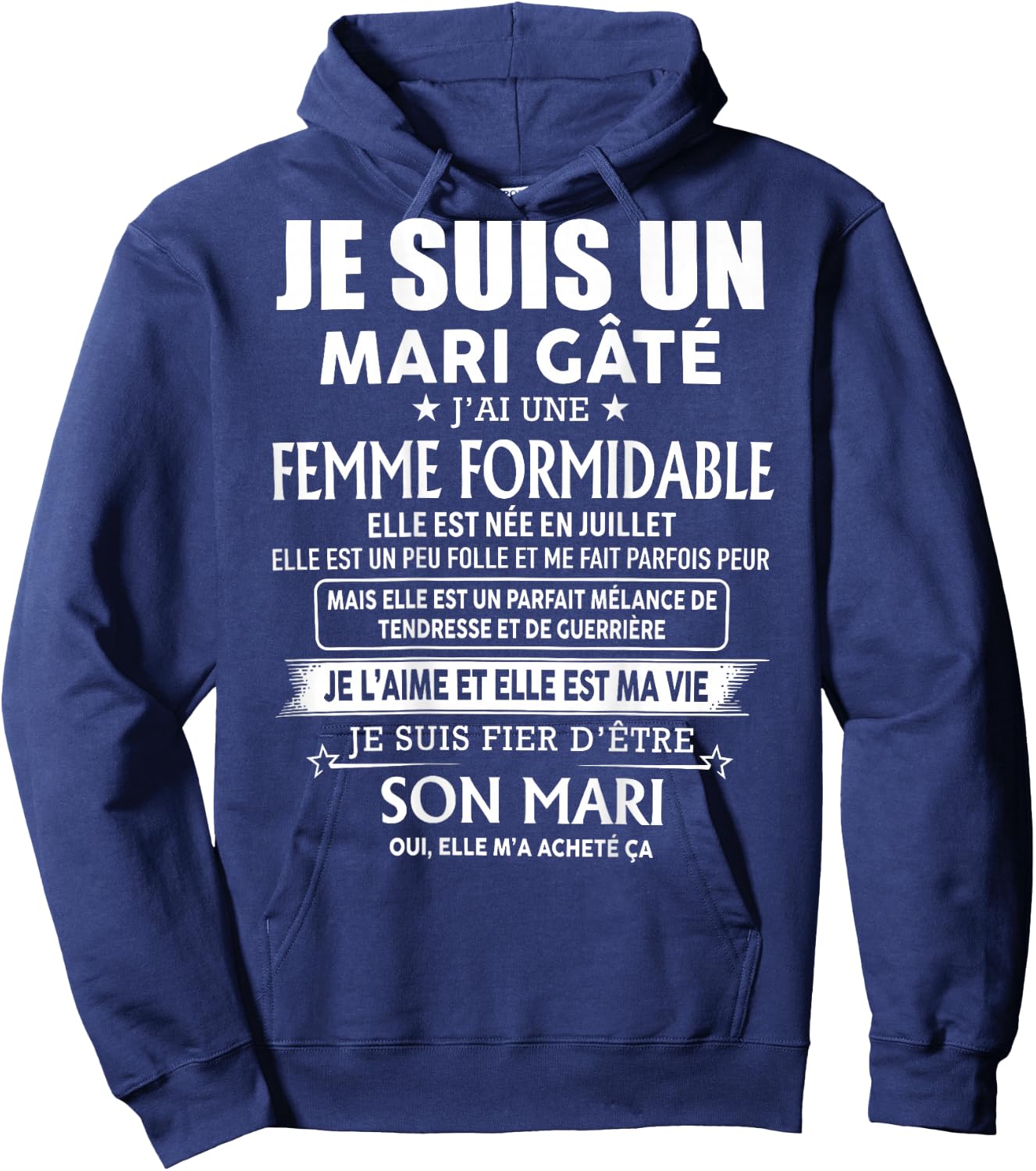 Je suis Un Mari Gâté Femme Née en Juillet (à l'arrière) Hoodie - Hoodie | Navy