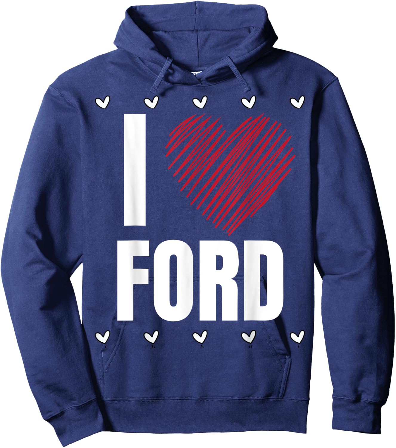 I Love FORD First Name Cool Heart Funny Personalized Name Hoodie - Hoodie | Navy